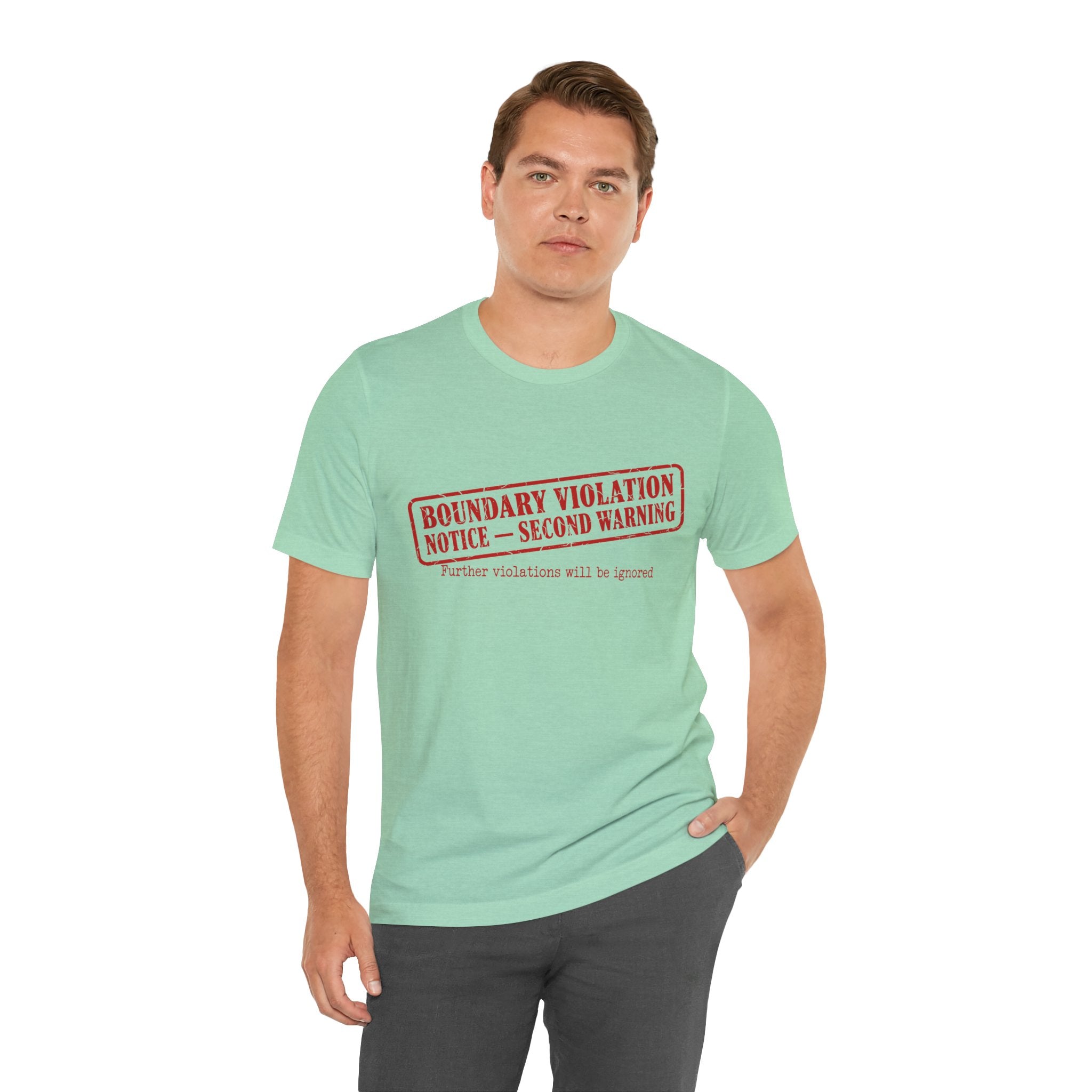 Boundary Violation Notice Unisex T-Shirt