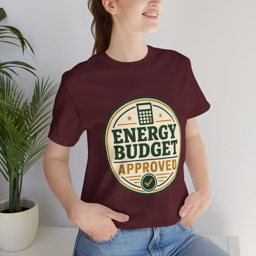 Energy Budget Approved Unisex T-Shirt