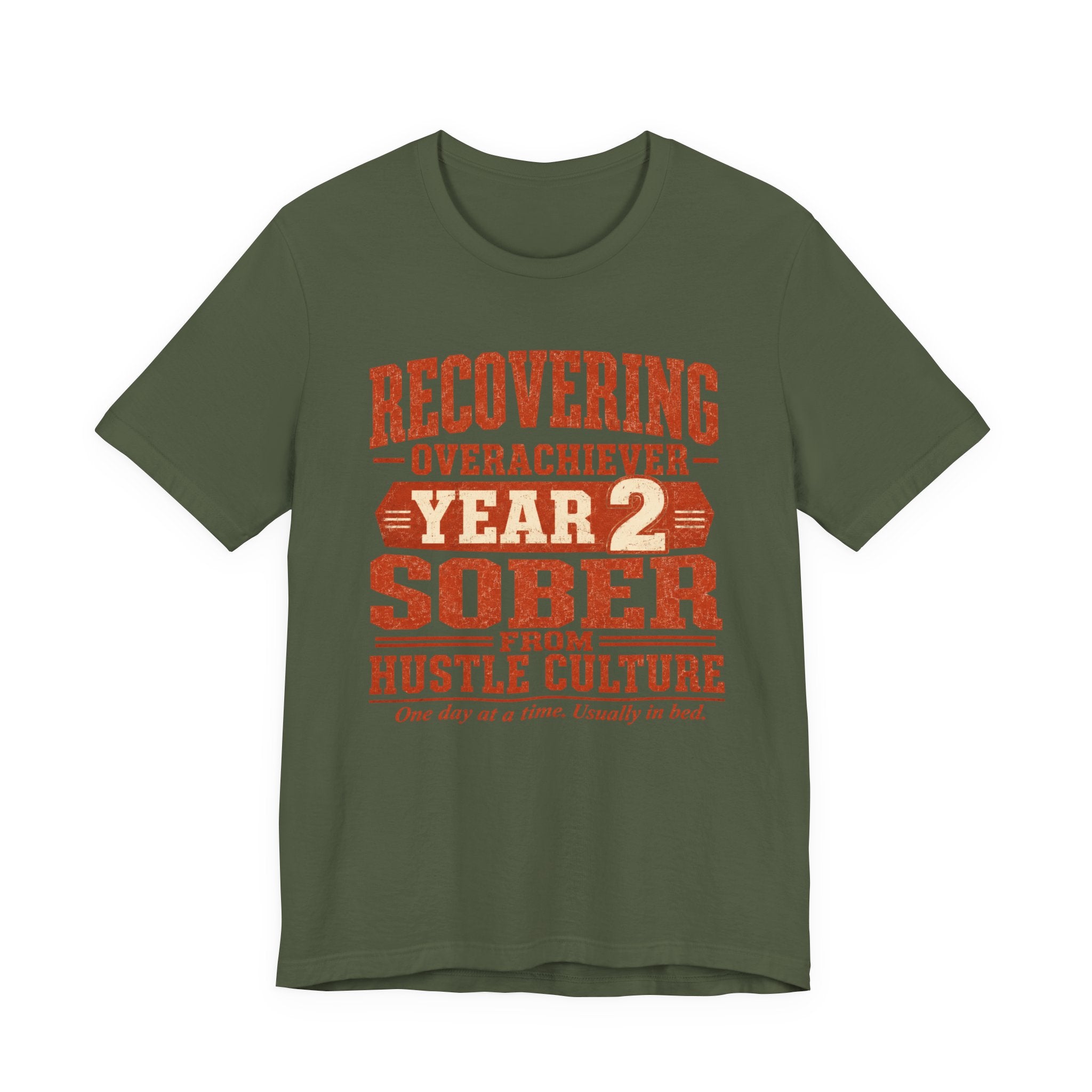 Recovering Overachiever Sober From Hustle Culture Unisex T-Shirt