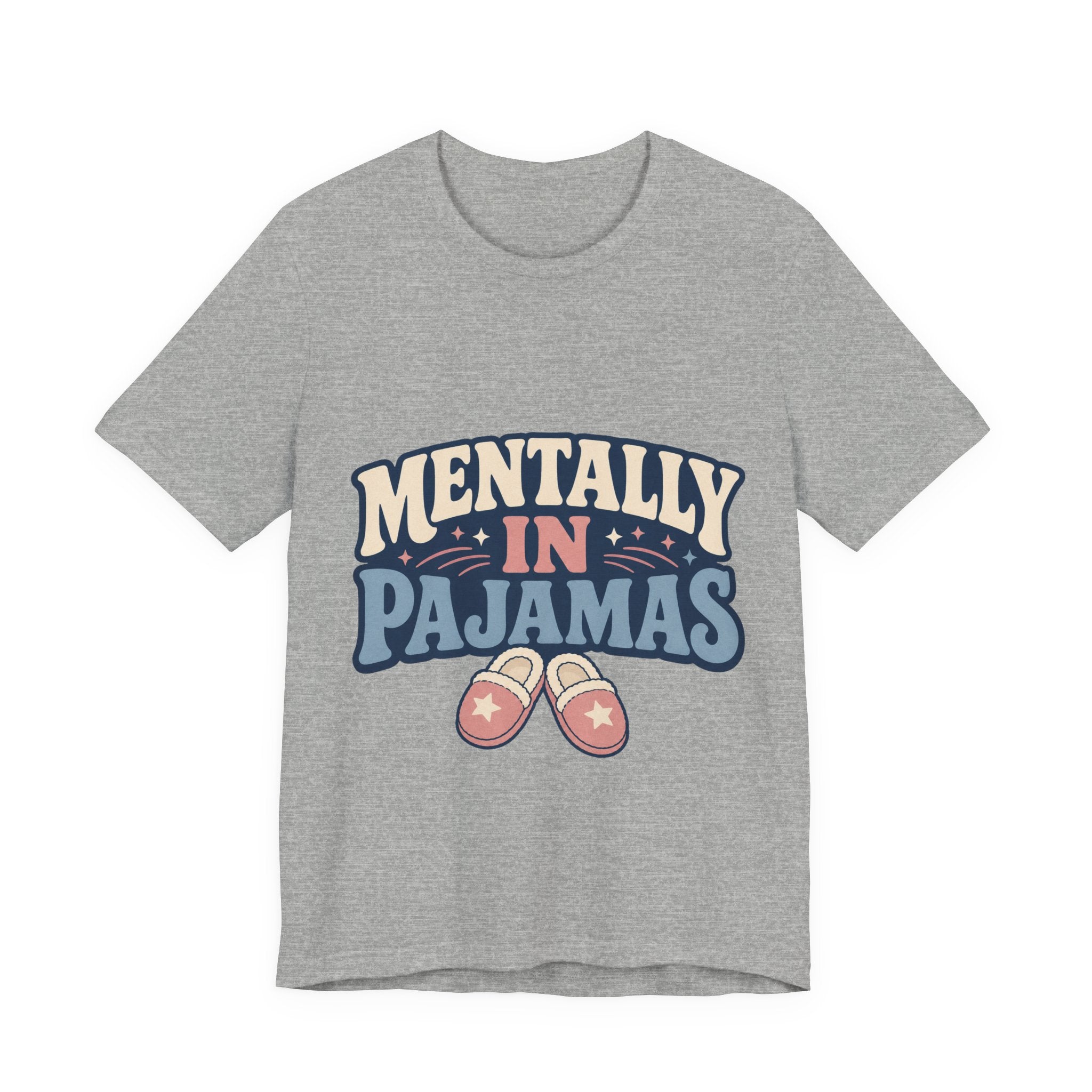 Mentally In Pajamas Unisex T-Shirt