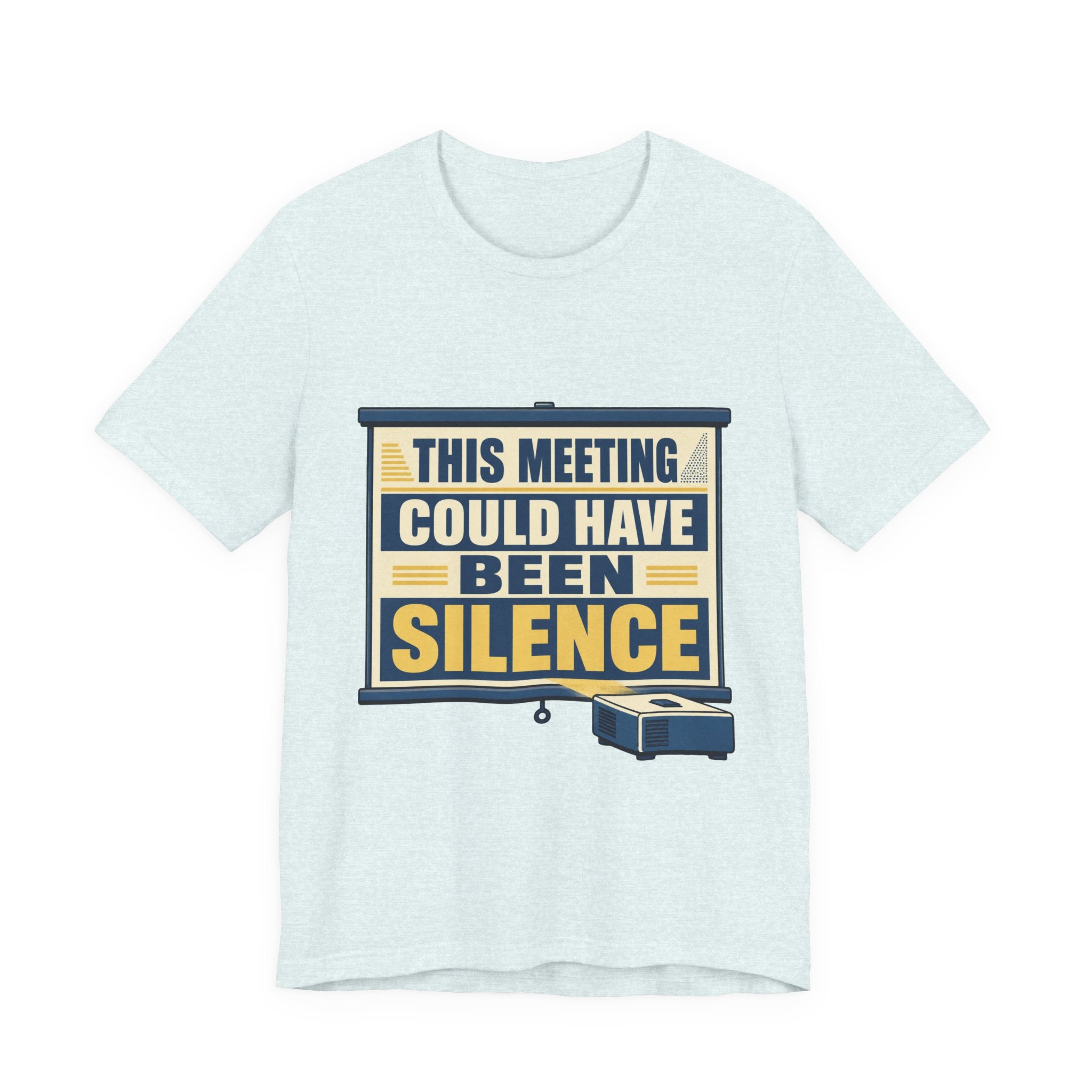 This Meeting Could Have Been Silence Unisex T-Shirt