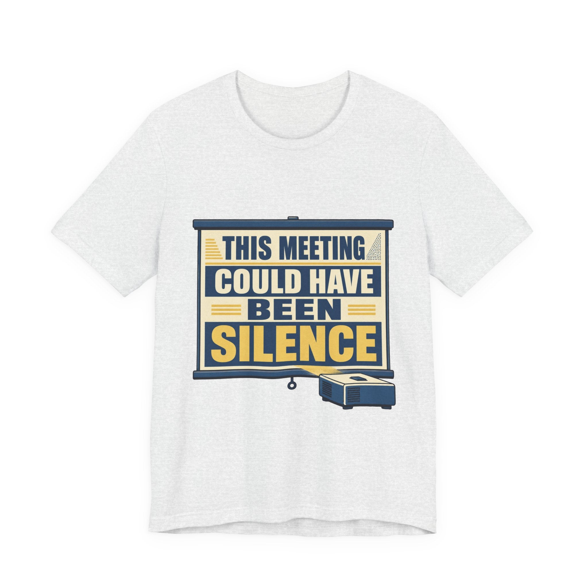 This Meeting Could Have Been Silence Unisex T-Shirt