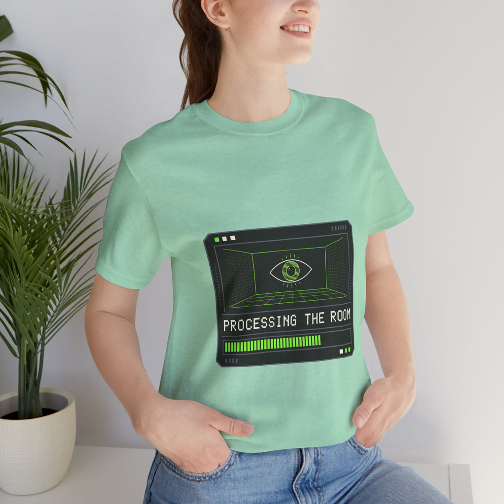 Processing The Room Unisex T-Shirt