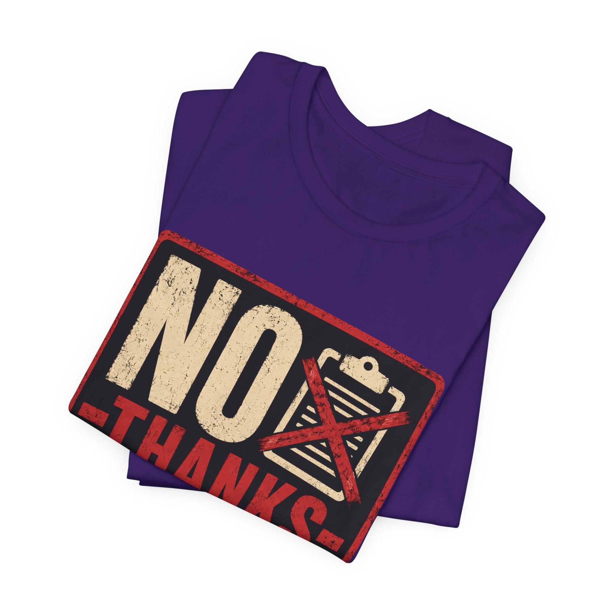 No Thanks In Advance Unisex T-Shirt
