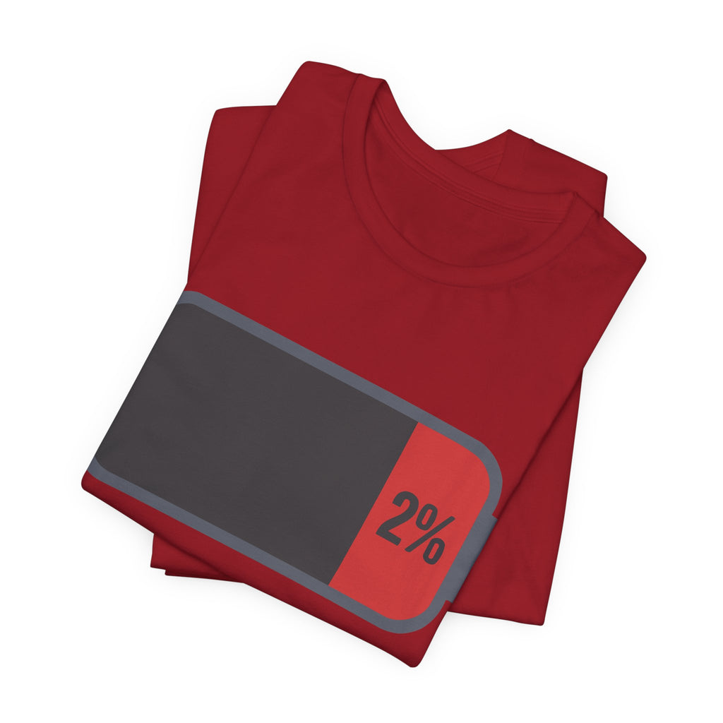 SOCIAL BATTERY — CRITICALLY LOW T-Shirt