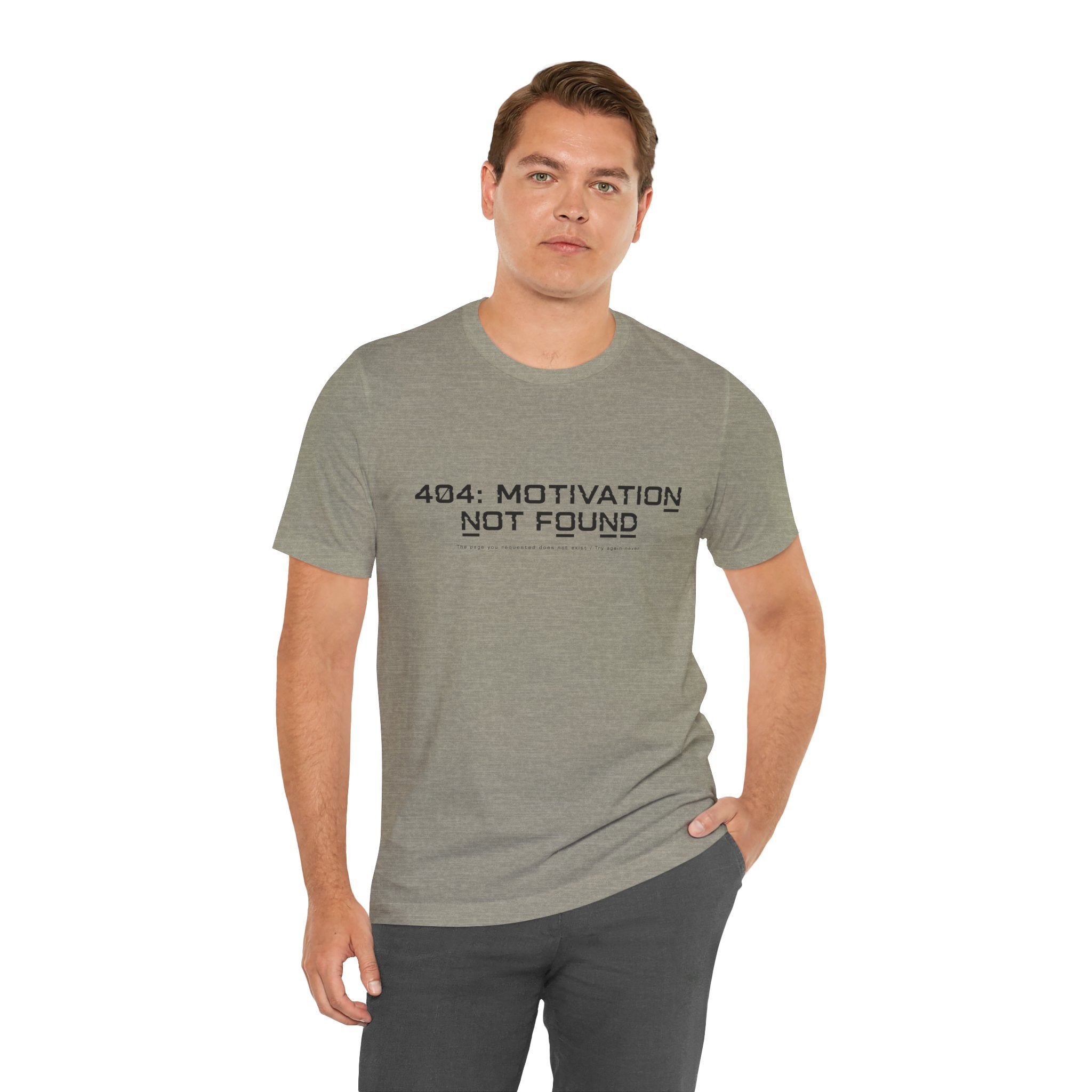 404 Motivation Not Found Unisex T-Shirt
