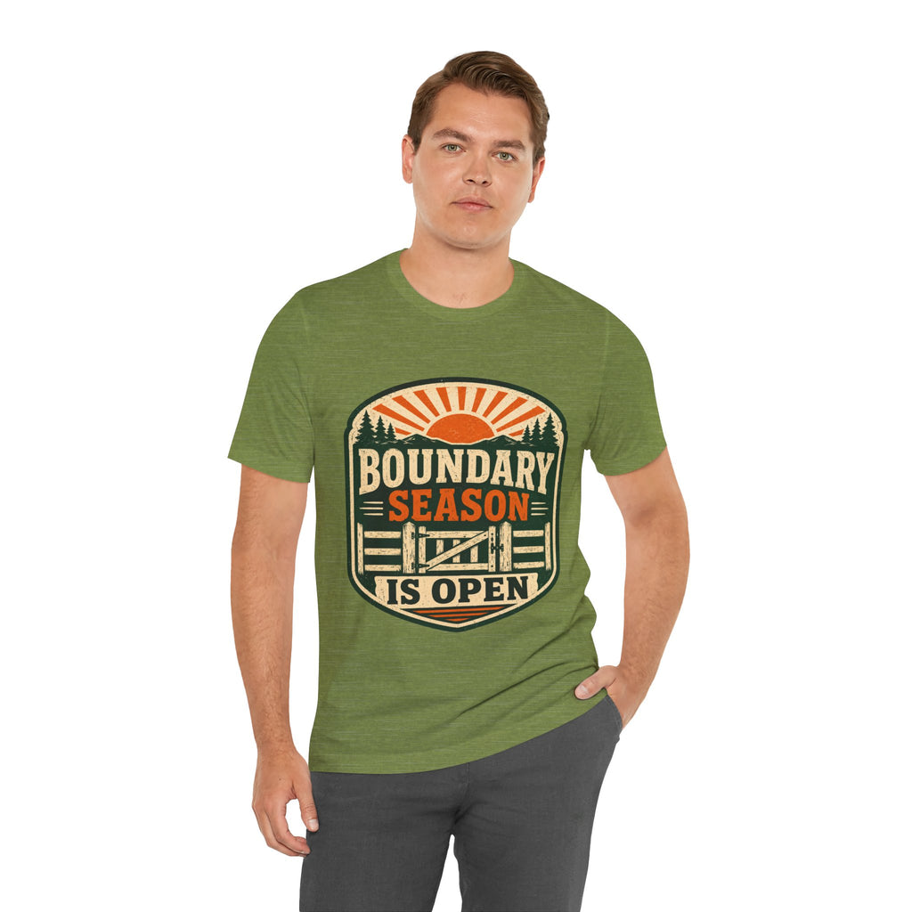 Boundary Season Is Open Unisex T-Shirt