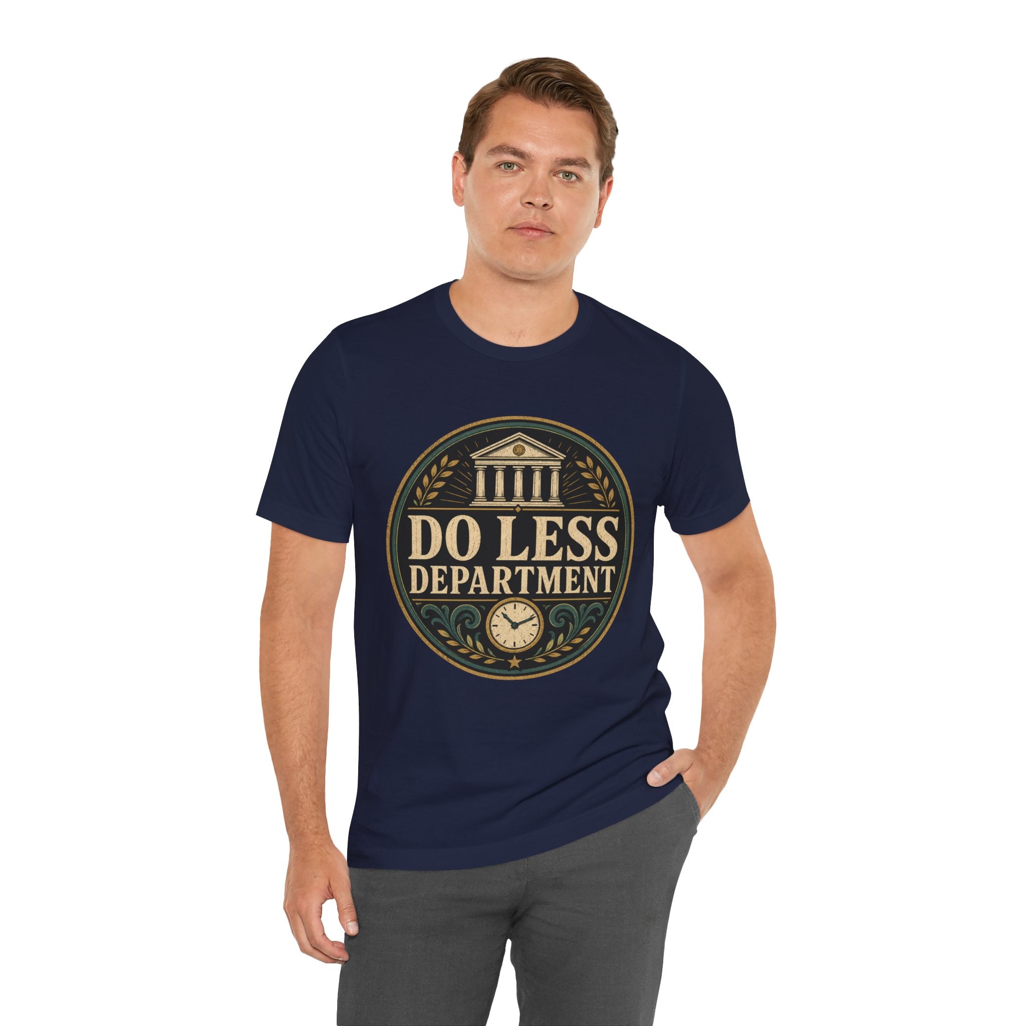 Do Less Department Unisex T-Shirt