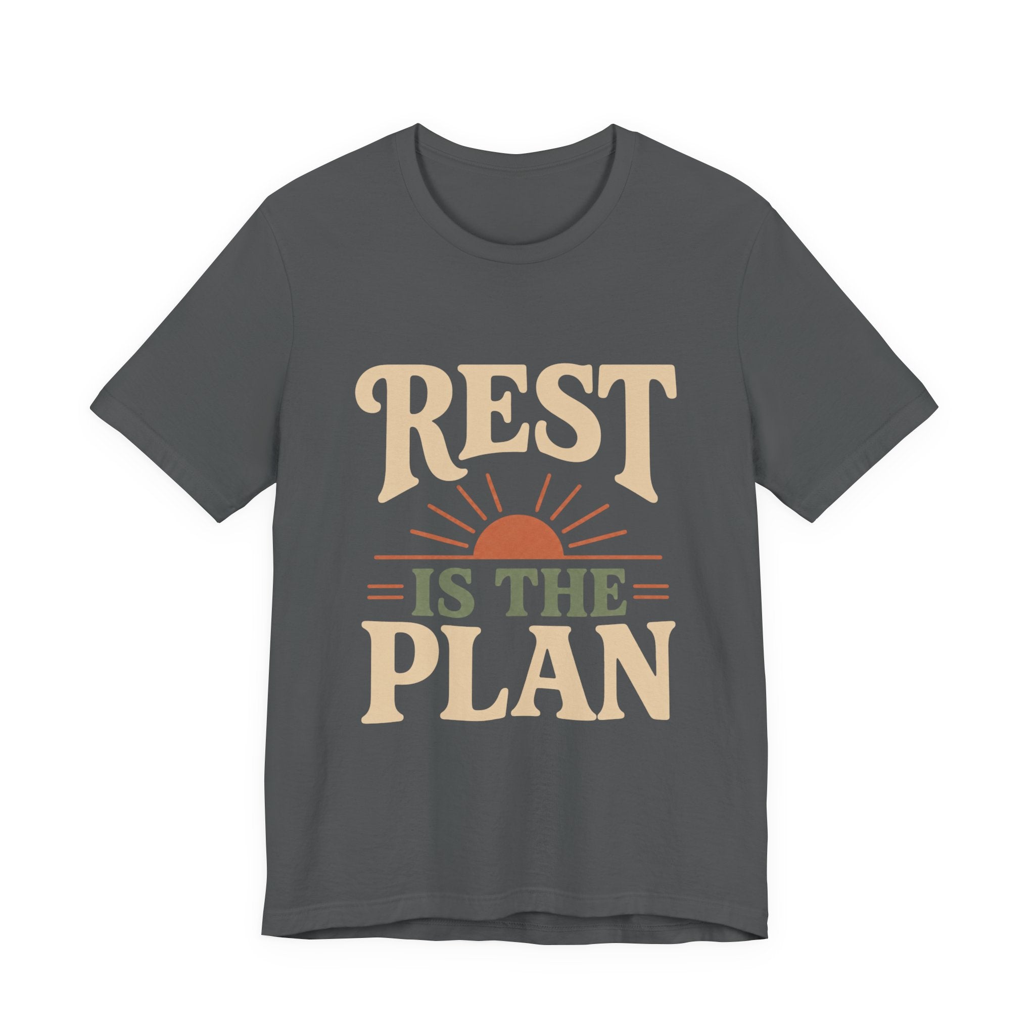 Rest Is The Plan Unisex T-Shirt
