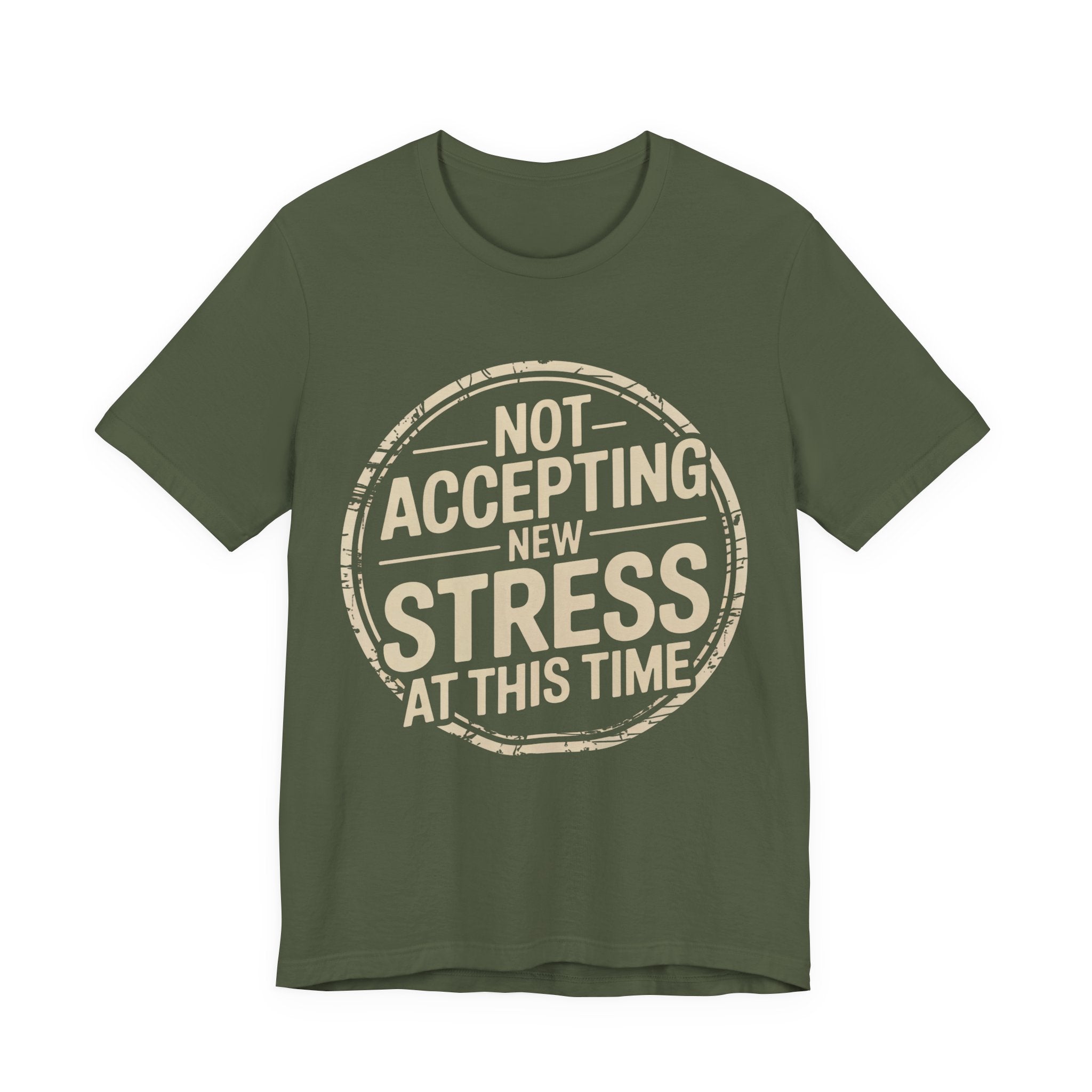 NOT ACCEPTING NEW STRESS AT THIS TIME