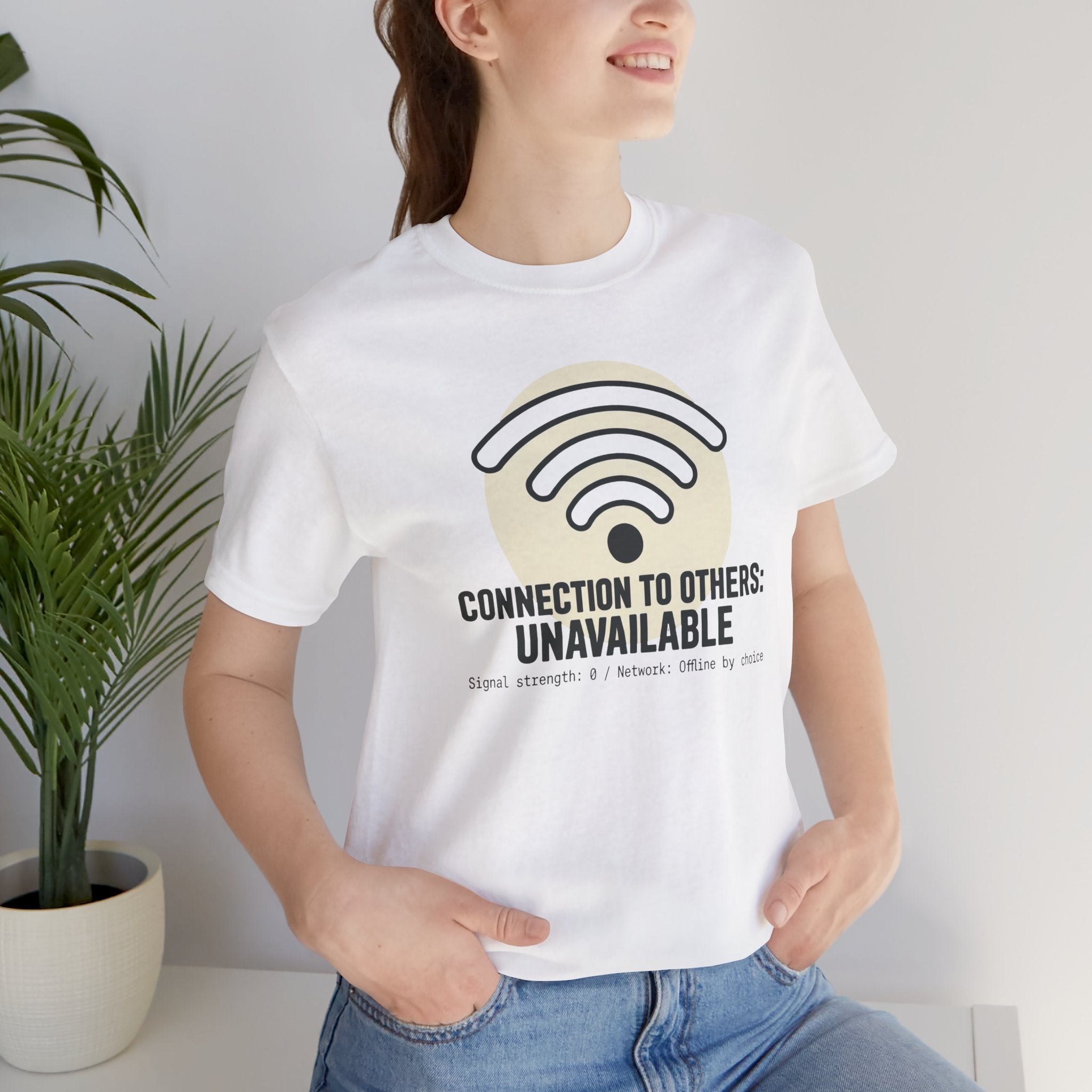 Connection to Others: Unavailable Unisex T-Shirt