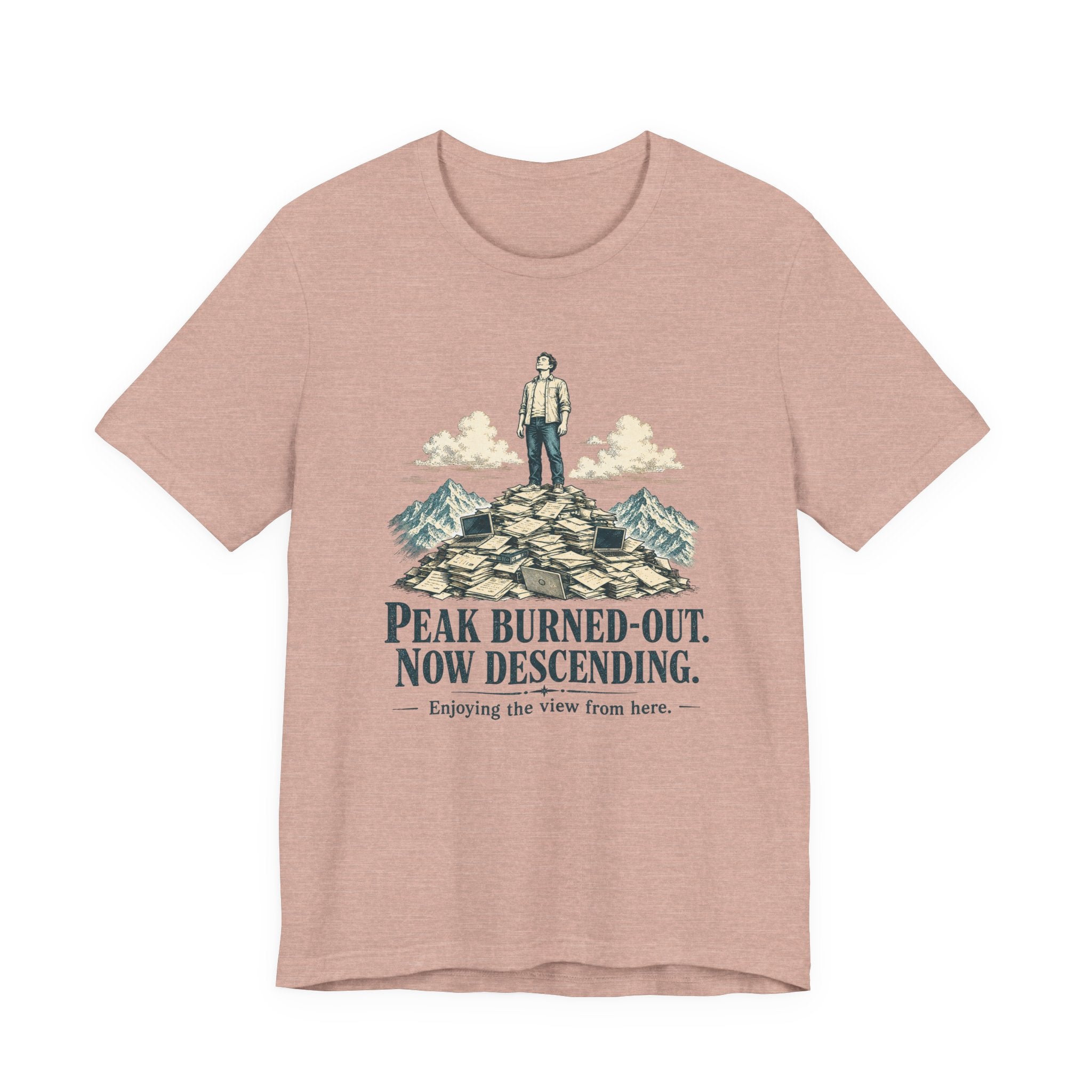 Peak Burned Out Now Descending Unisex T-Shirt