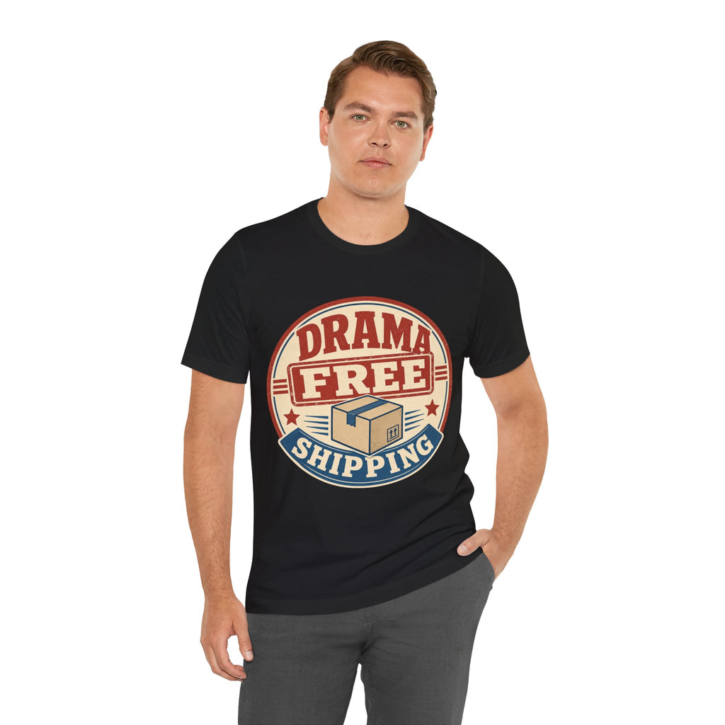 Drama Free Shipping Unisex T-Shirt