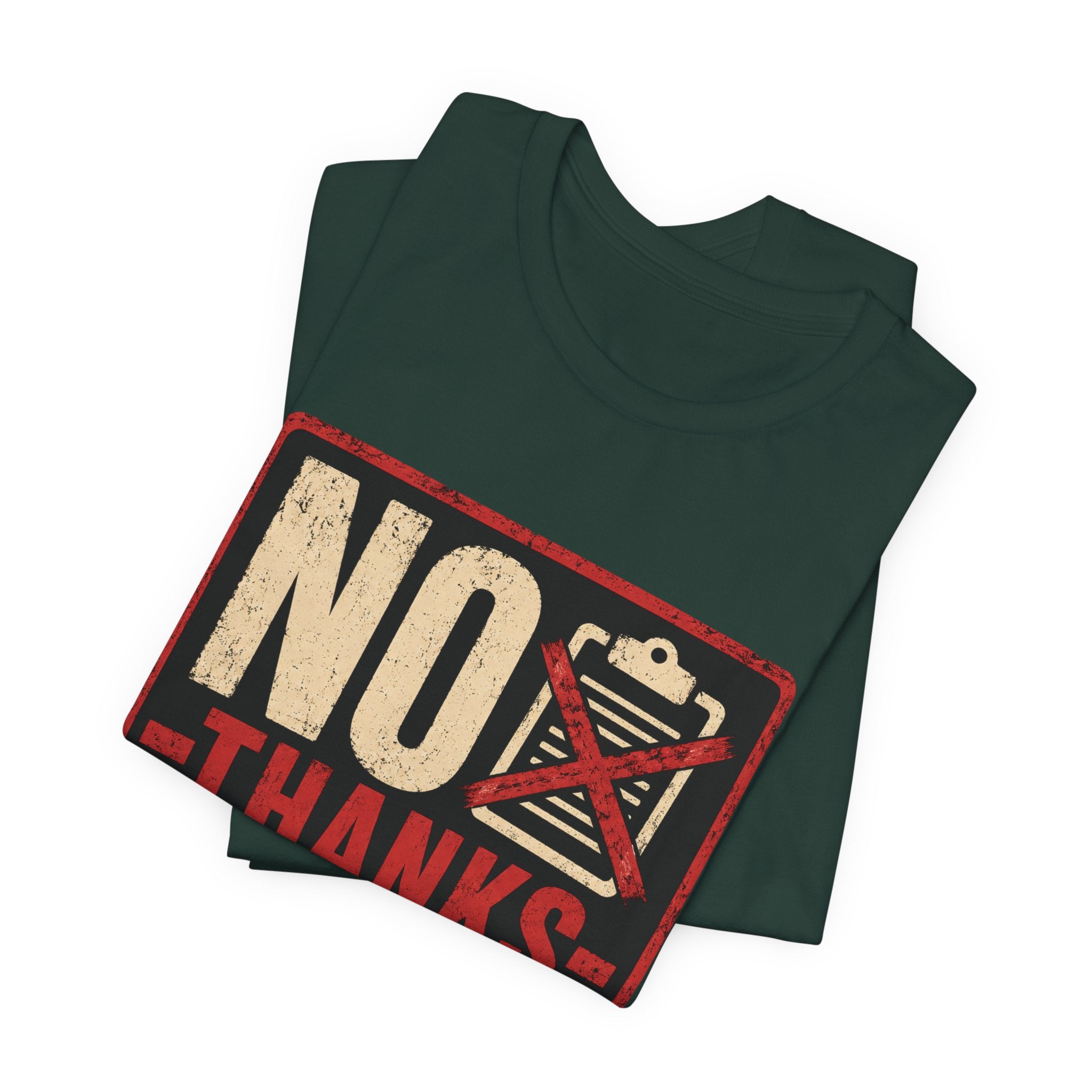 No Thanks In Advance Unisex T-Shirt