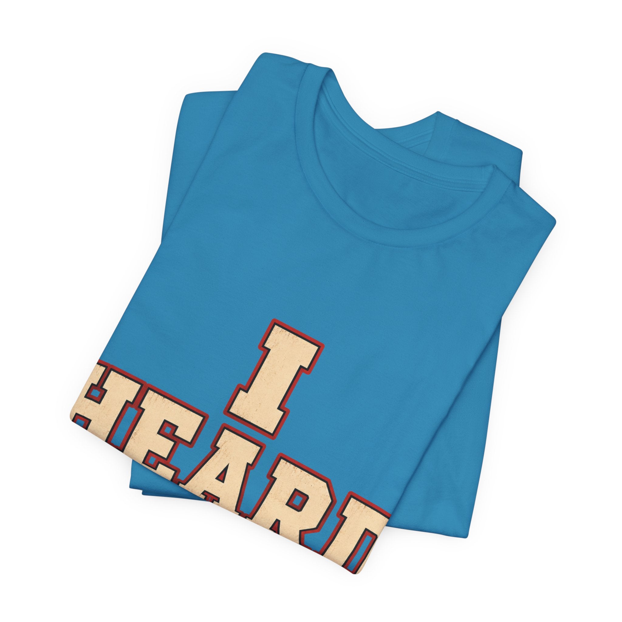 I Heard Enough Unisex T-Shirt