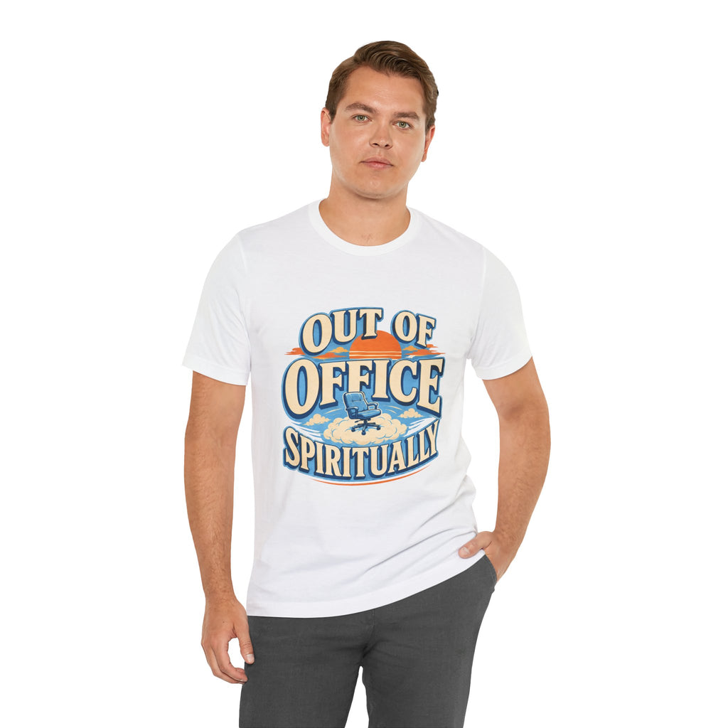 Out Of Office Spiritually Unisex T-Shirt