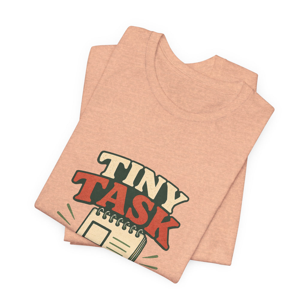 Tiny Task Rebellion Unisex T-Shirt