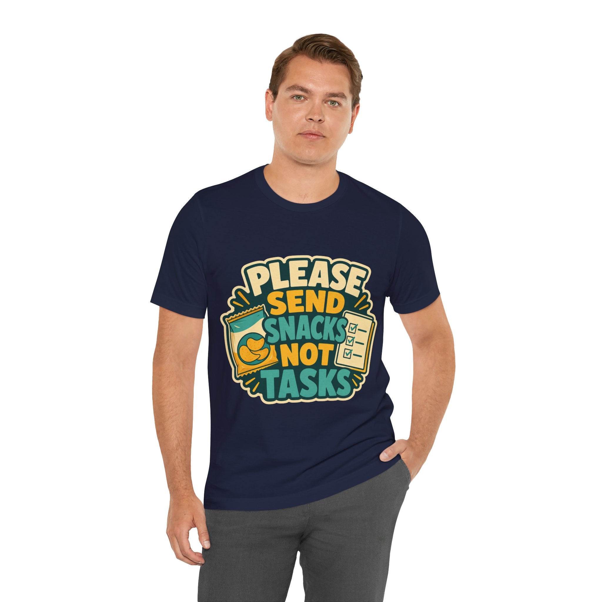 Please Send Snacks Not Tasks Unisex T-Shirt