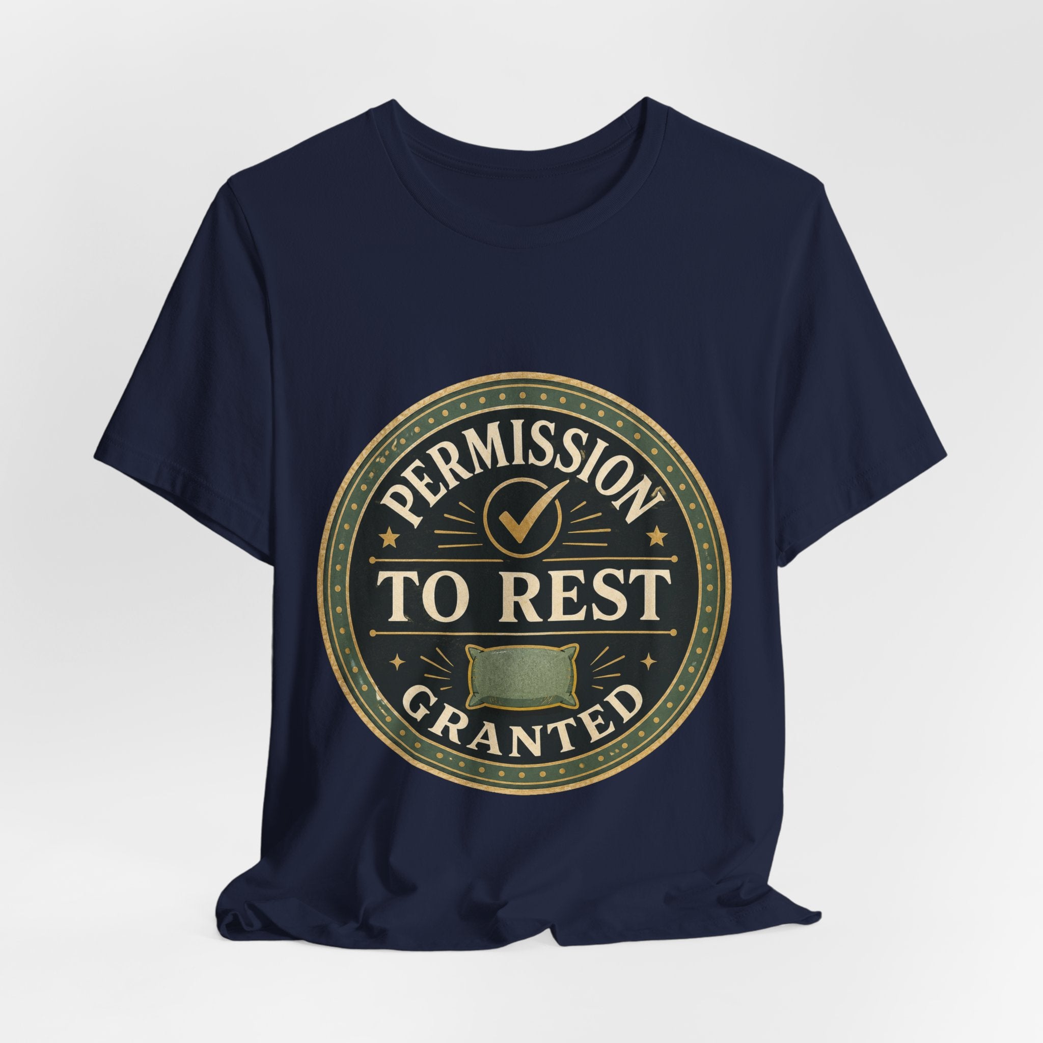 Permission To Rest Granted Unisex T-Shirt