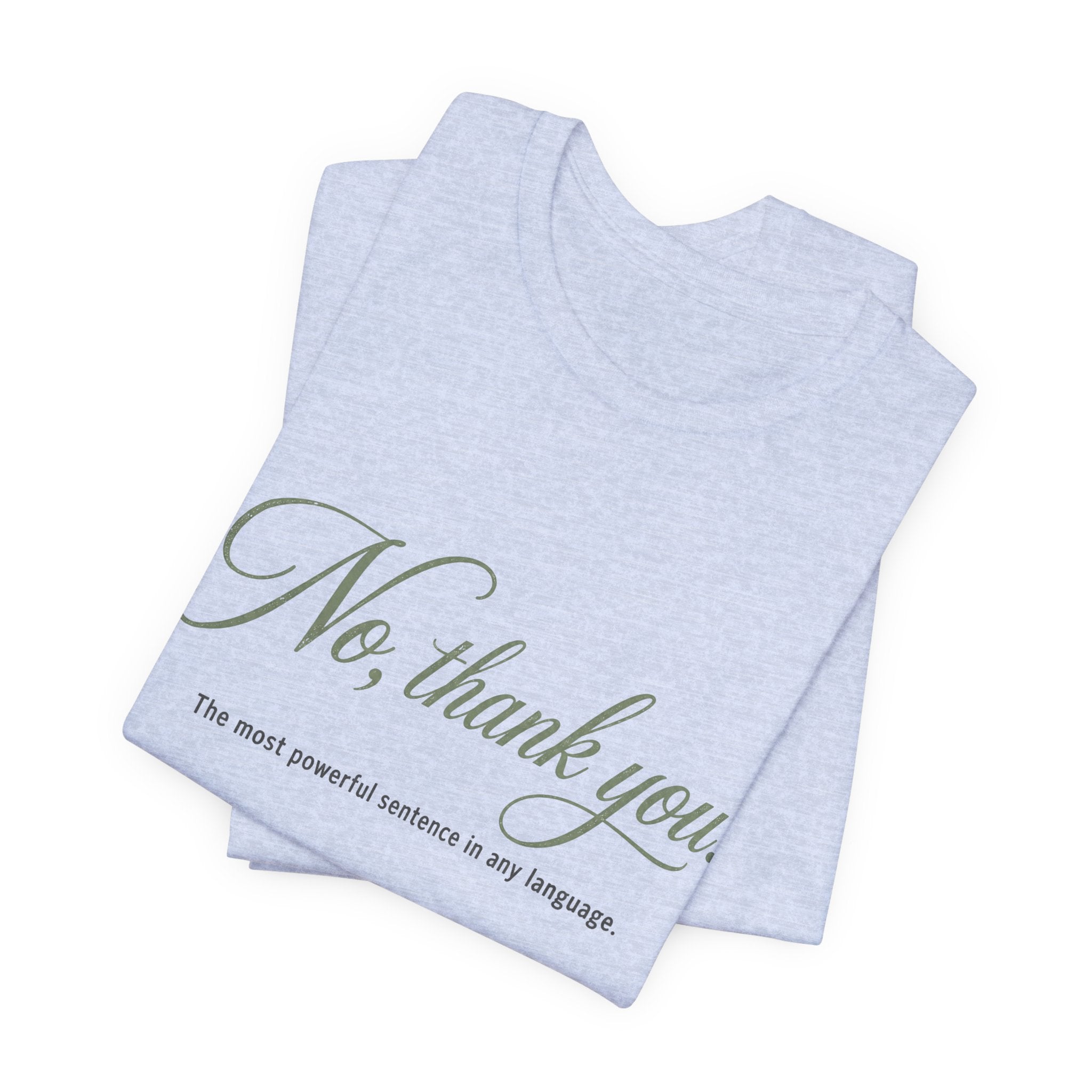 No Thank You Unisex T-Shirt — Elegant Boundaries Tee, Minimalist Self-Care Gift, Soft Assertiveness Shirt