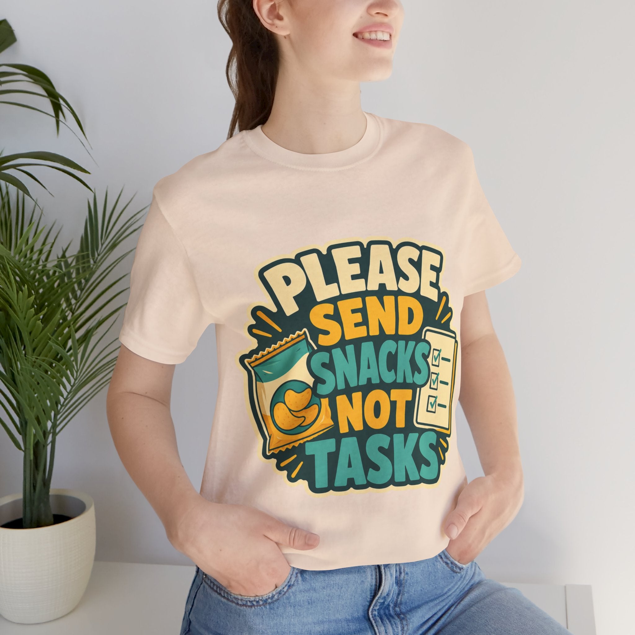 Please Send Snacks Not Tasks Unisex T-Shirt
