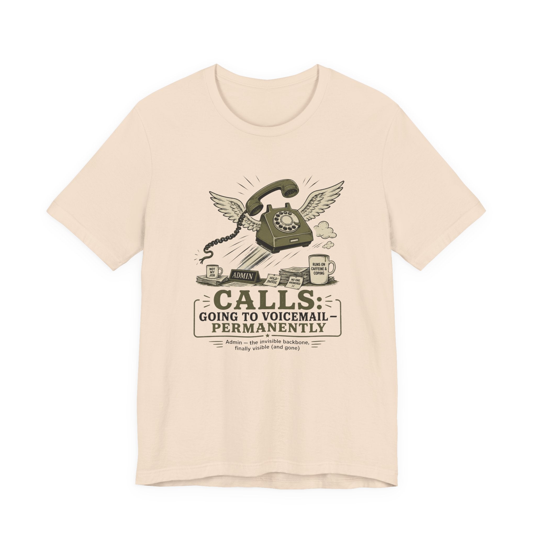 Calls Going to Voicemail Permanently Unisex T-Shirt
