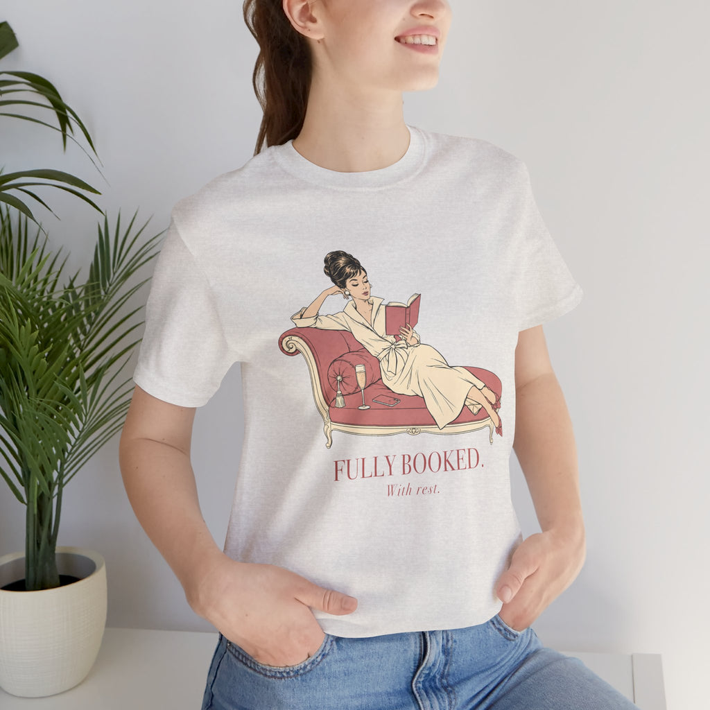 Fully Booked With Rest Unisex T-Shirt