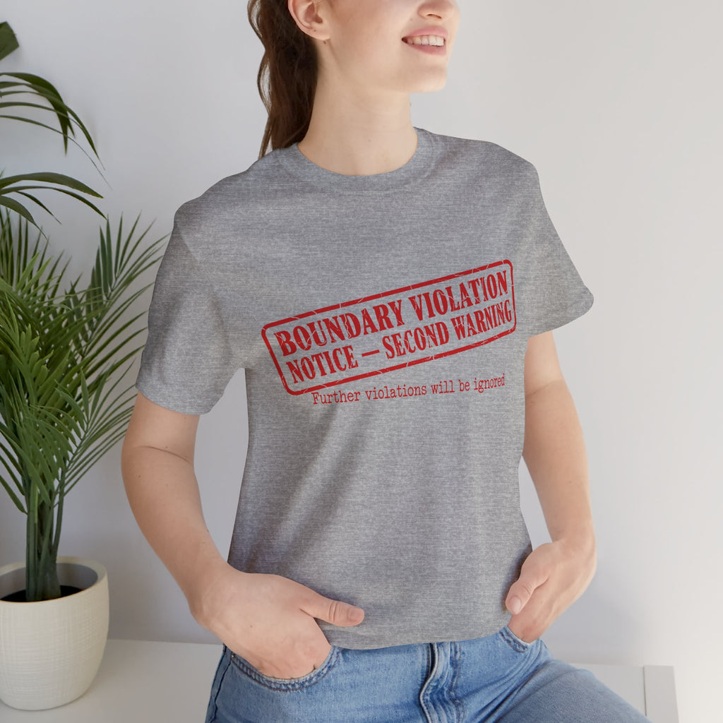 Boundary Violation Notice Unisex T-Shirt