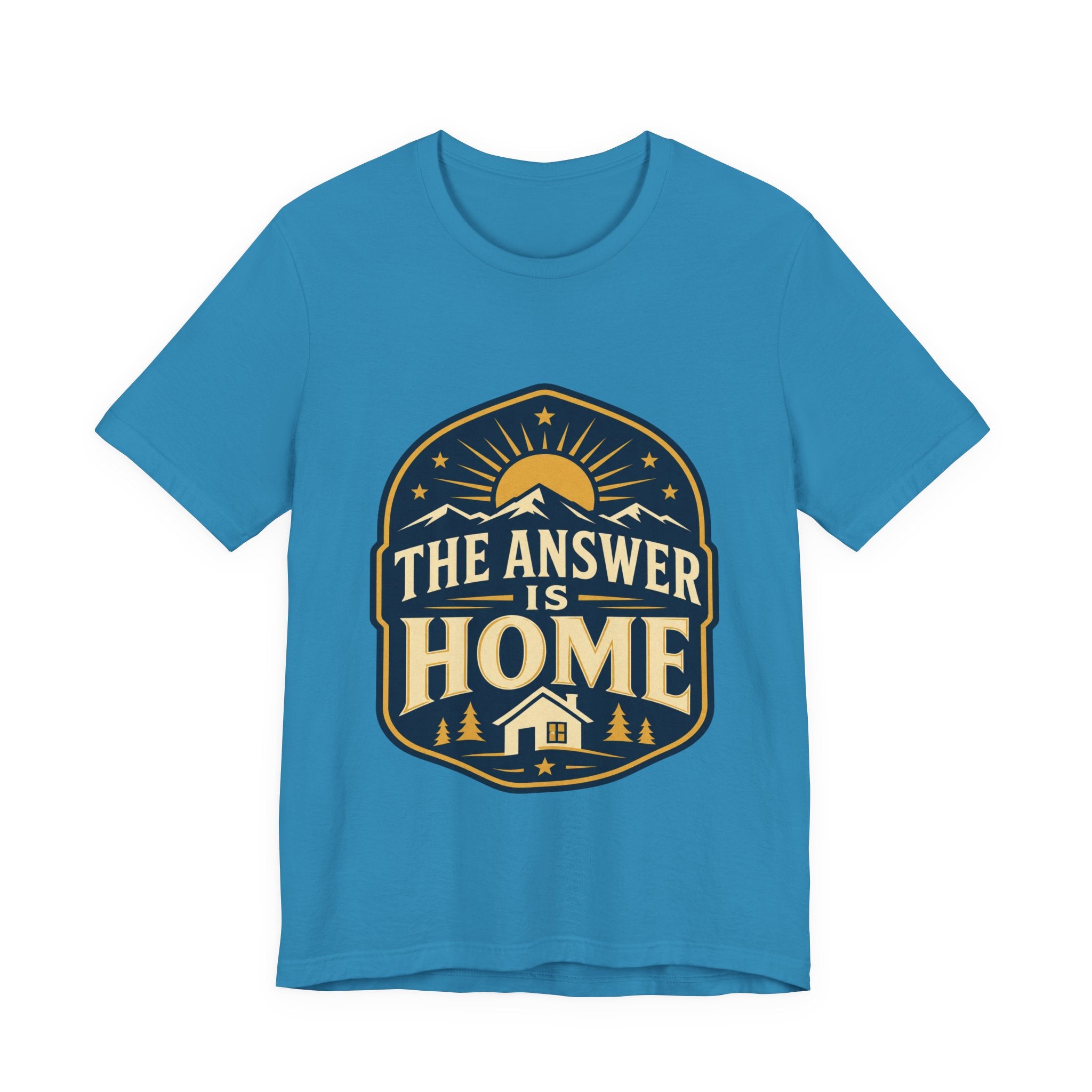 The Answer Is Home Unisex T-Shirt
