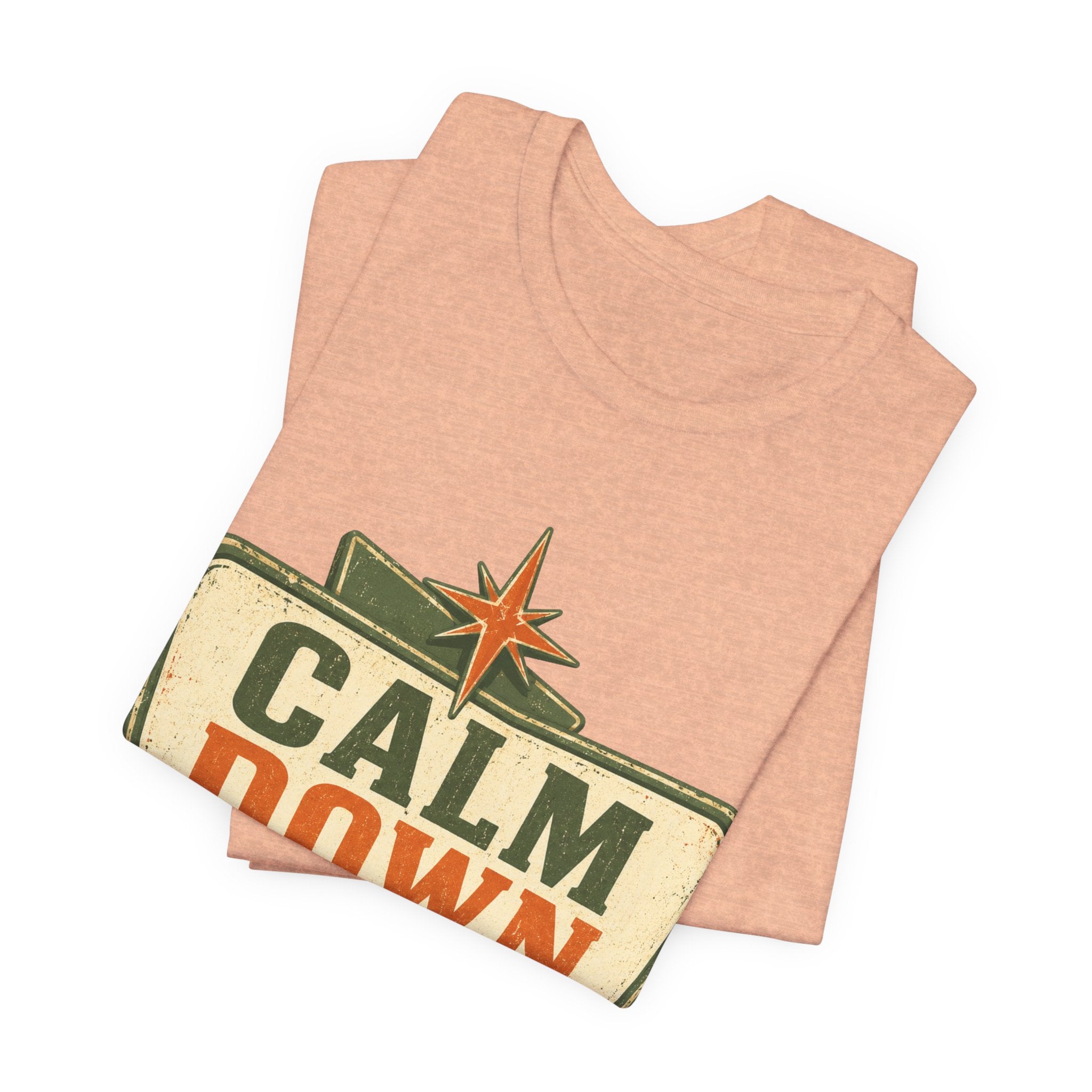 Calm Down Somewhere Else Unisex T-Shirt