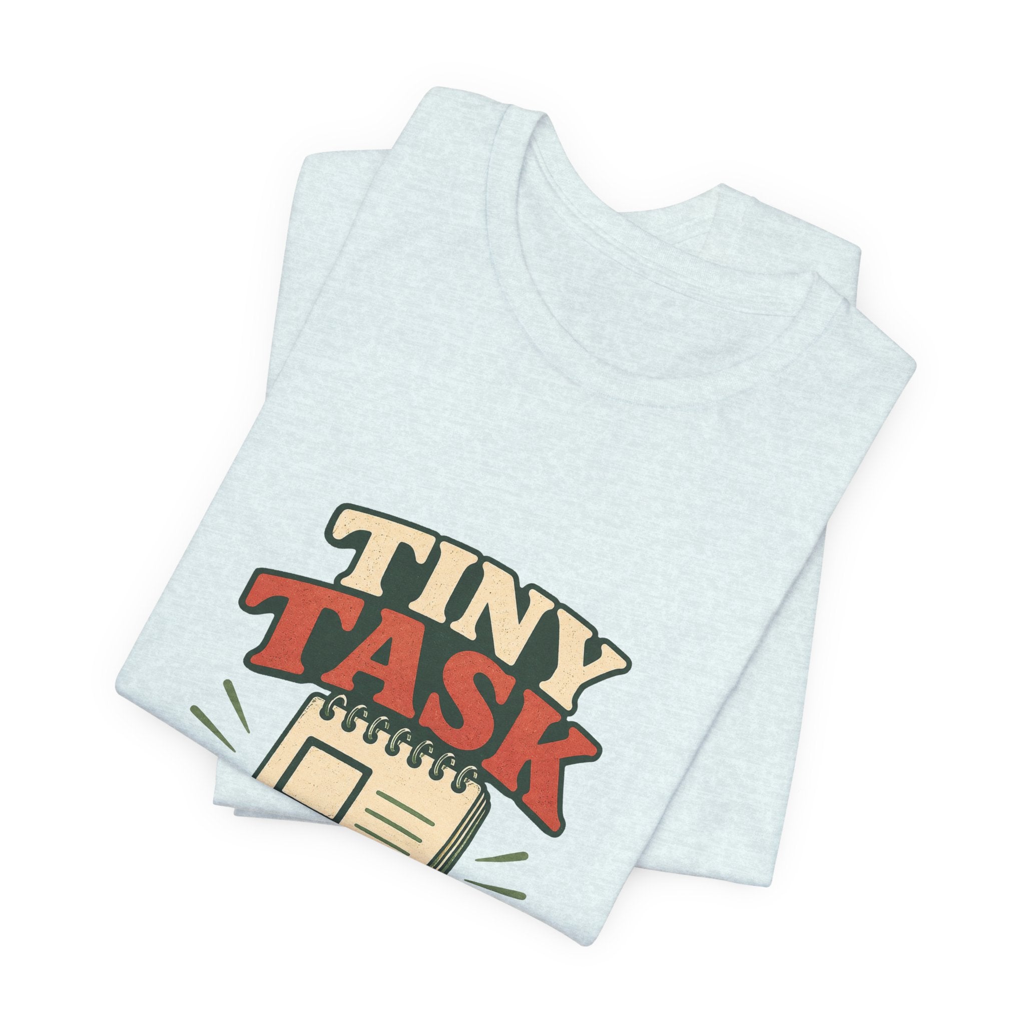 Tiny Task Rebellion Unisex T-Shirt