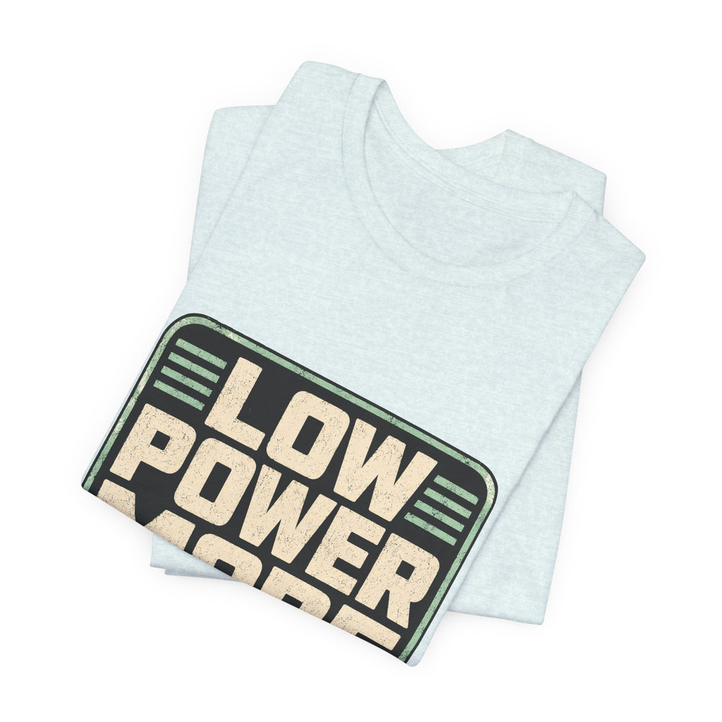 Low Power Mode Unisex T-Shirt