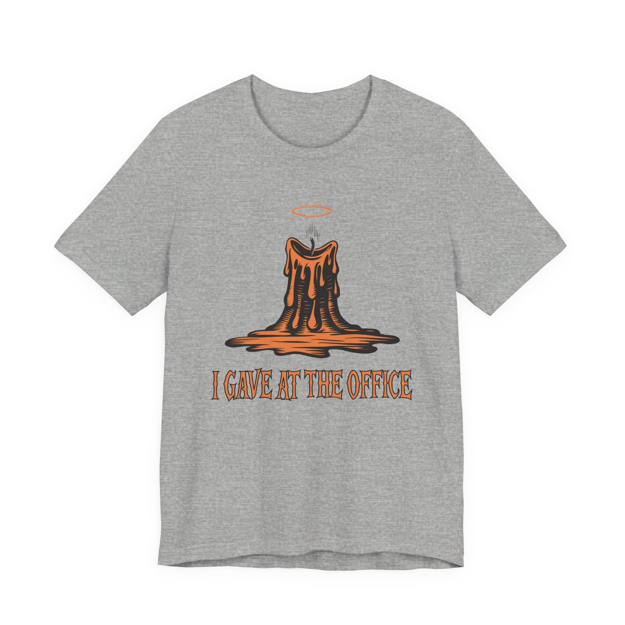 I Gave at the Office Tee