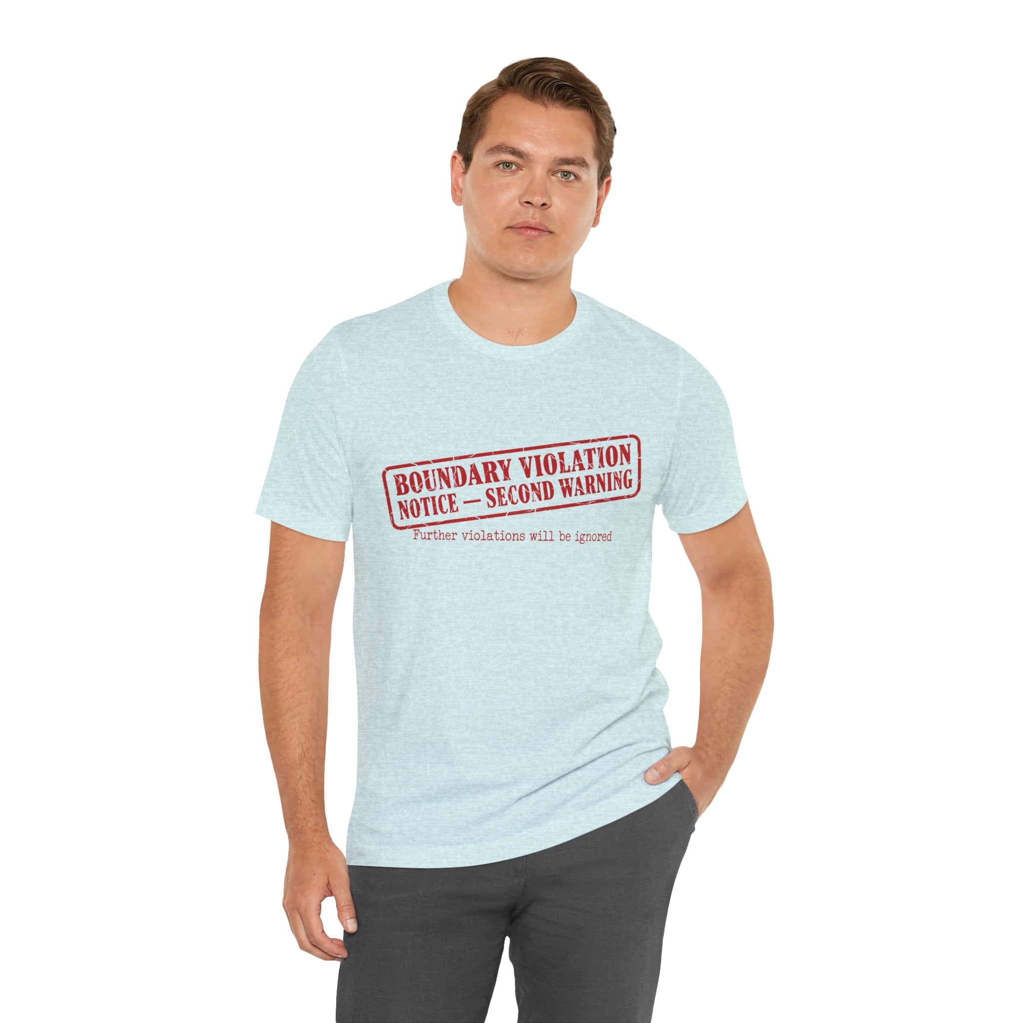 Boundary Violation Notice Unisex T-Shirt