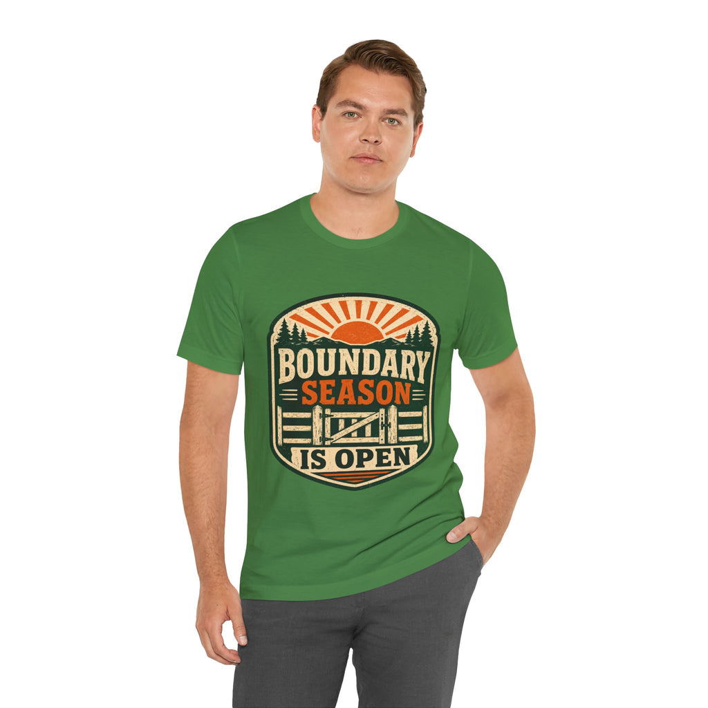 Boundary Season Is Open Unisex T-Shirt