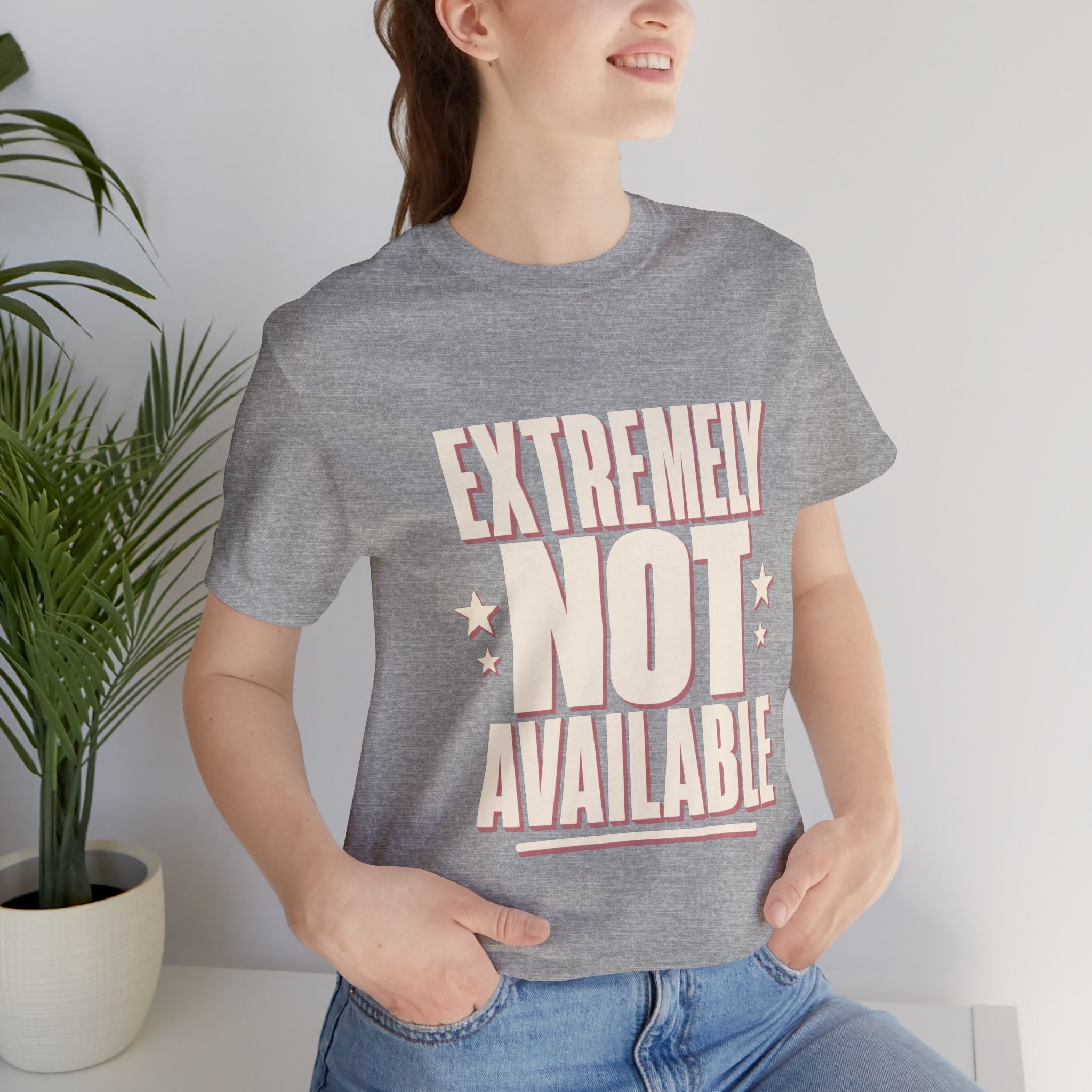Extremely Not Available Unisex T-Shirt