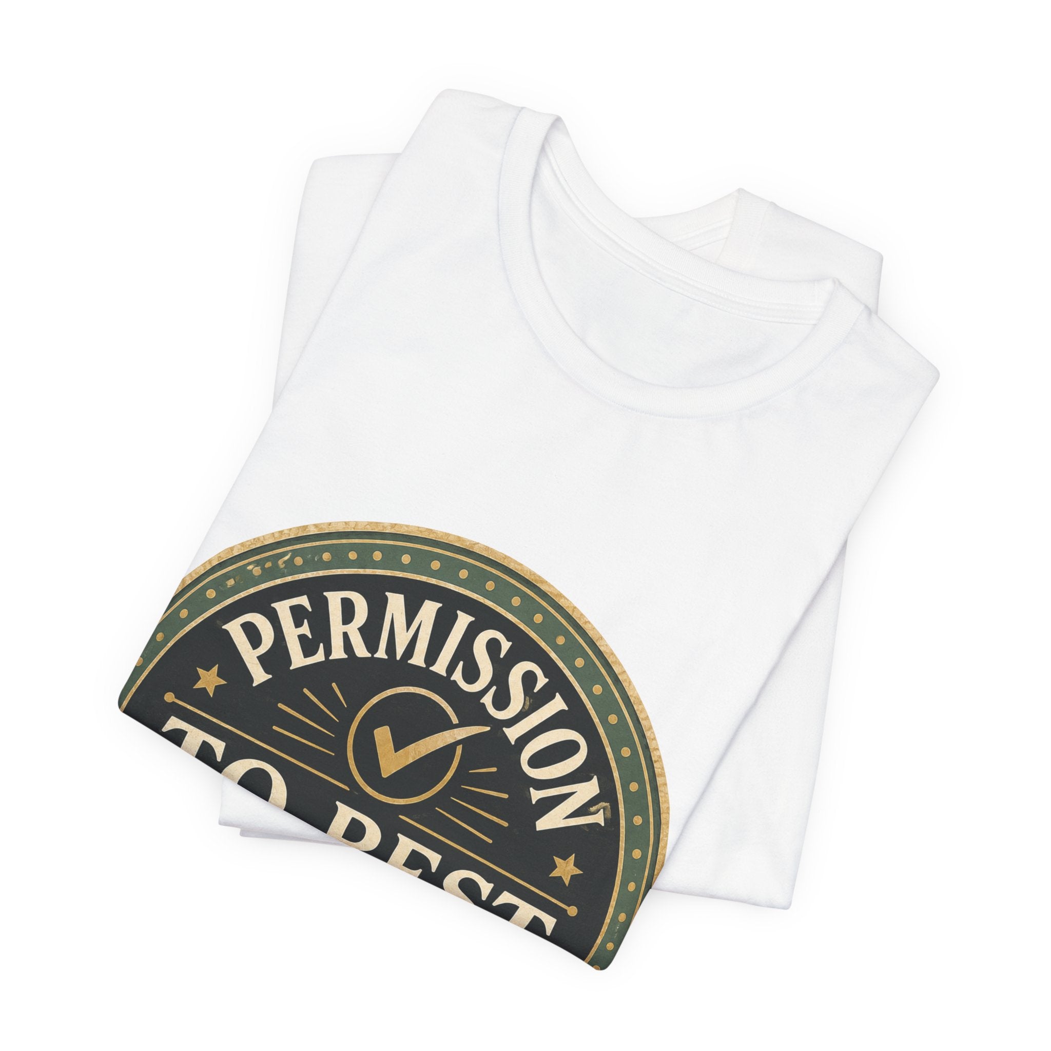 Permission To Rest Granted Unisex T-Shirt