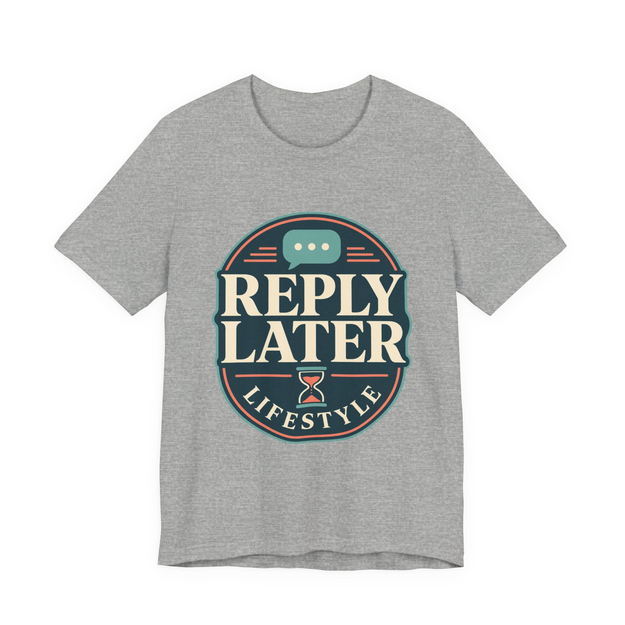 Reply Later Lifestyle Unisex T-Shirt