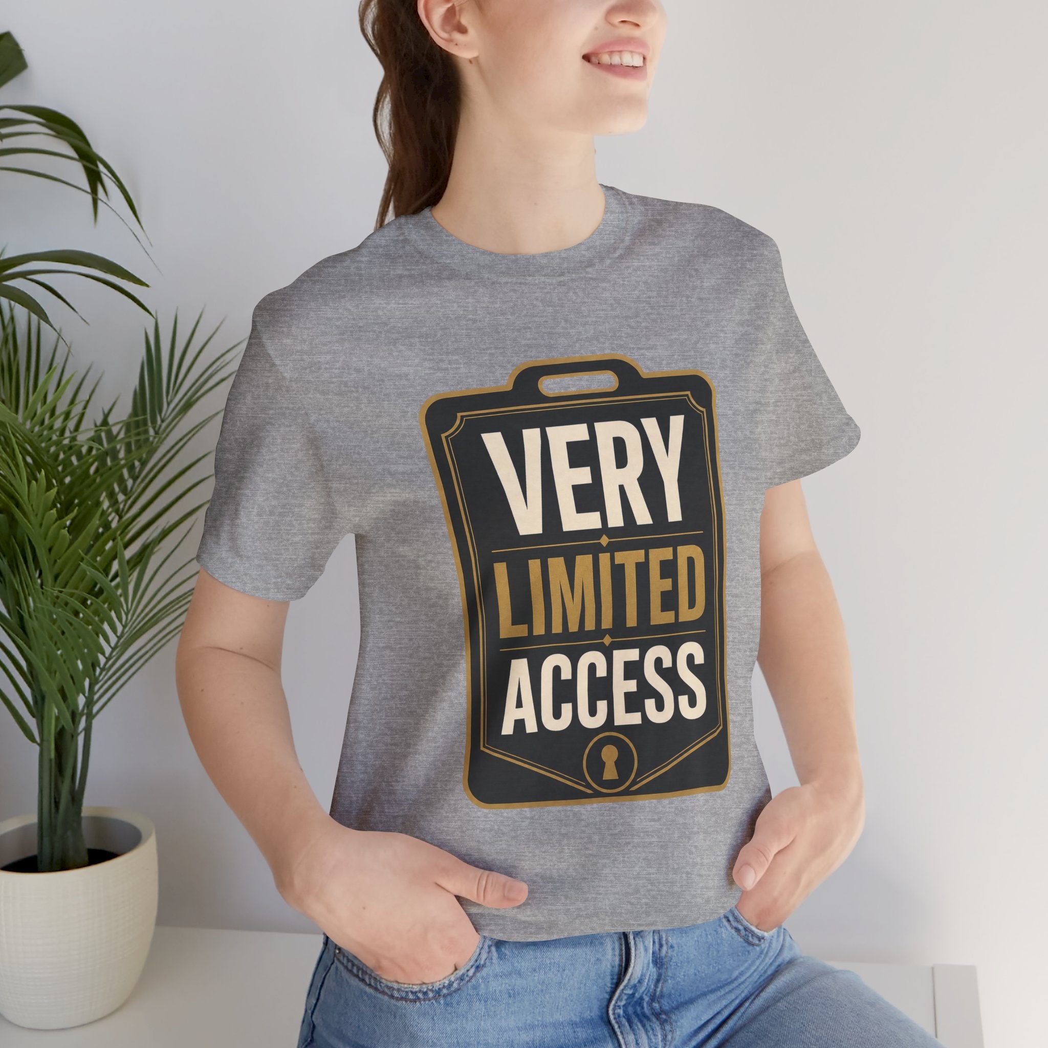 Very Limited Access Unisex T-Shirt