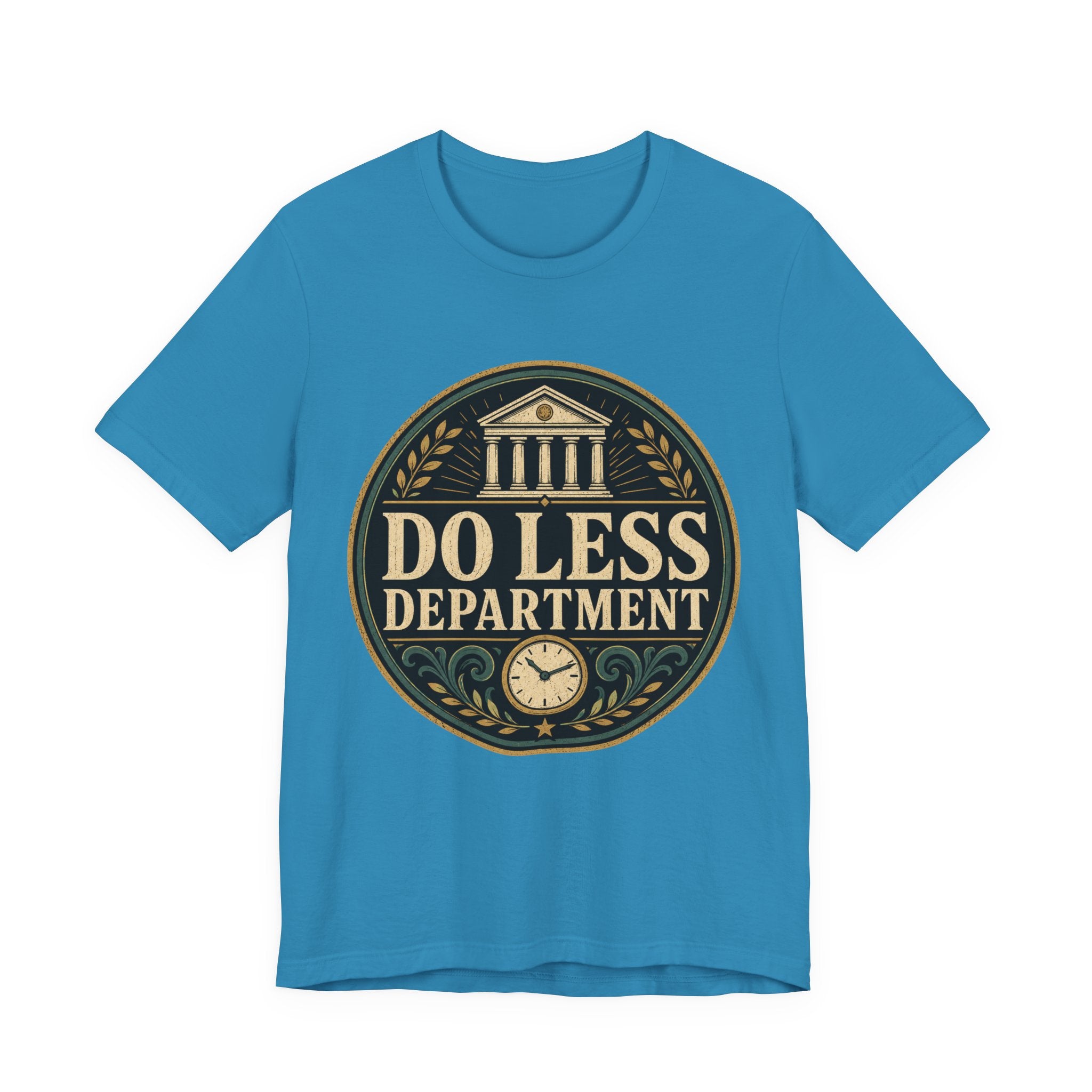 Do Less Department Unisex T-Shirt