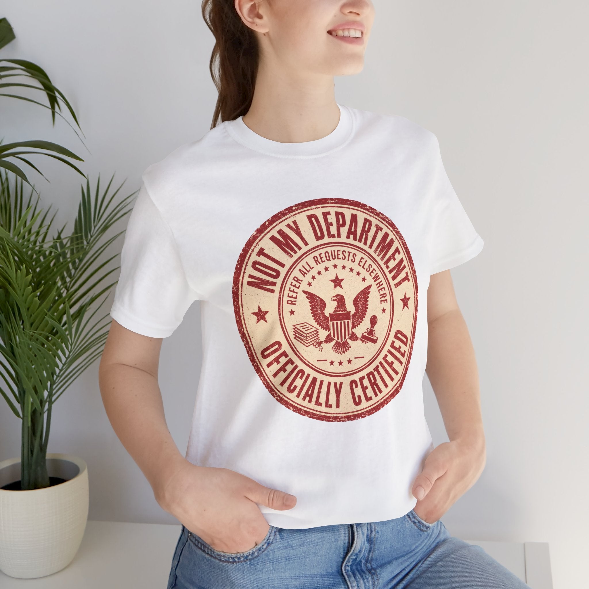 Not My Department T-Shirt