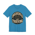 Unscheduled And Thriving Unisex T-Shirt
