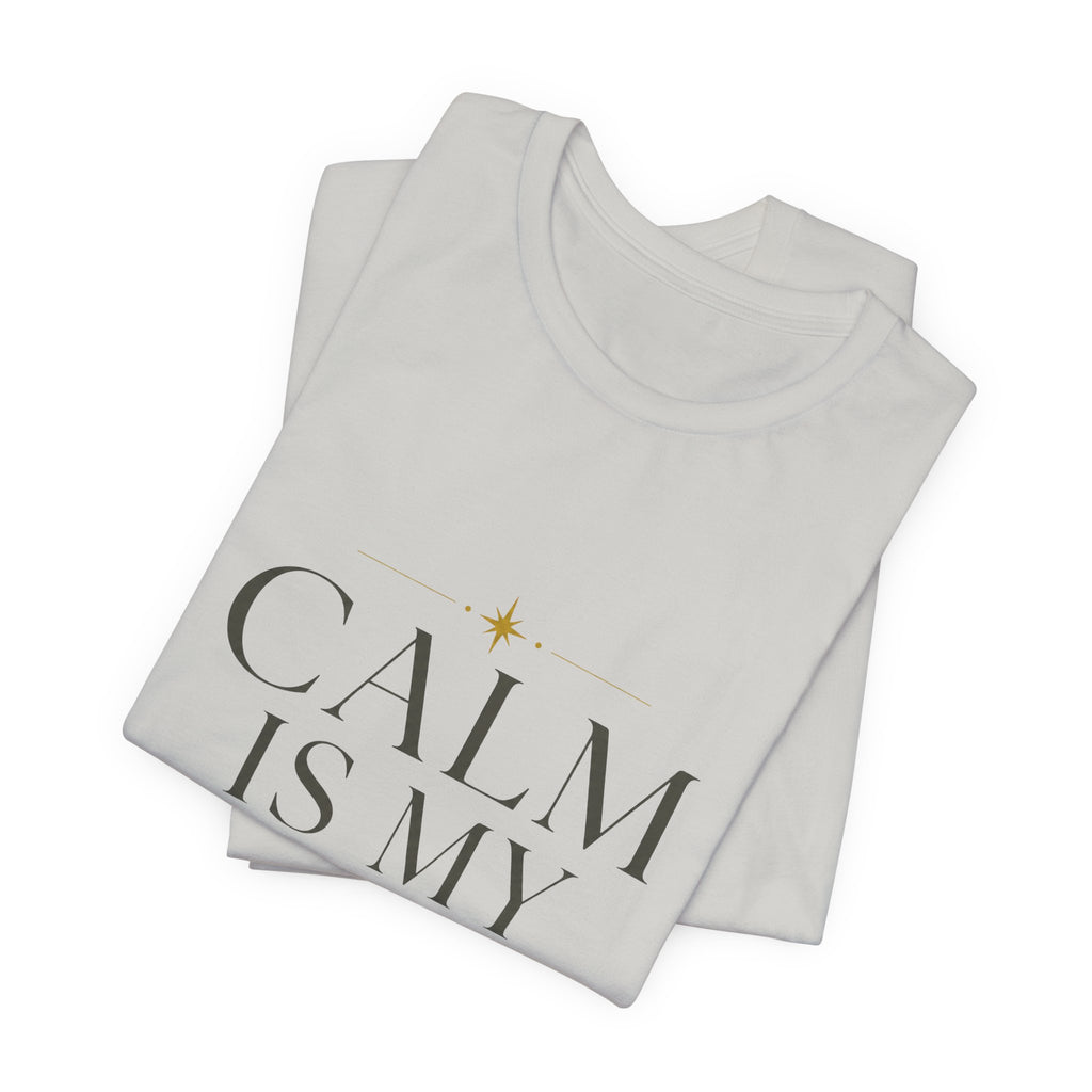 Calm Is My Default Unisex T-Shirt