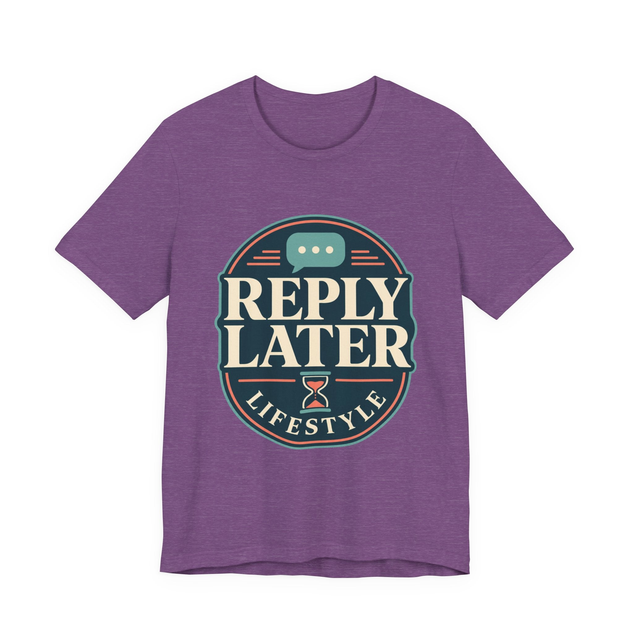 Reply Later Lifestyle Unisex T-Shirt