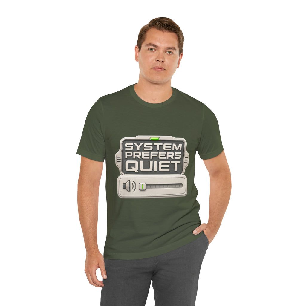 System Prefers Quiet Unisex T-Shirt