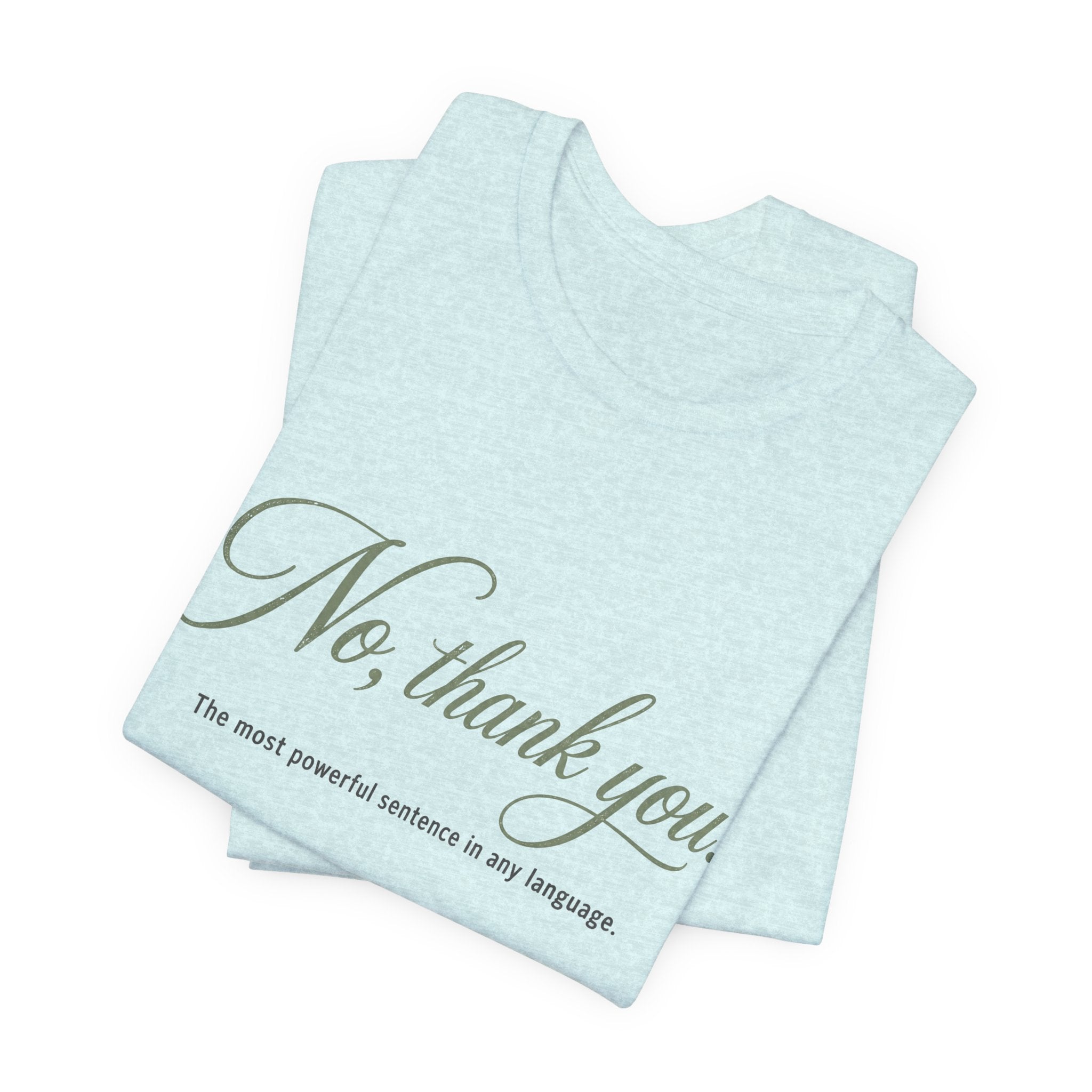 No Thank You Unisex T-Shirt — Elegant Boundaries Tee, Minimalist Self-Care Gift, Soft Assertiveness Shirt