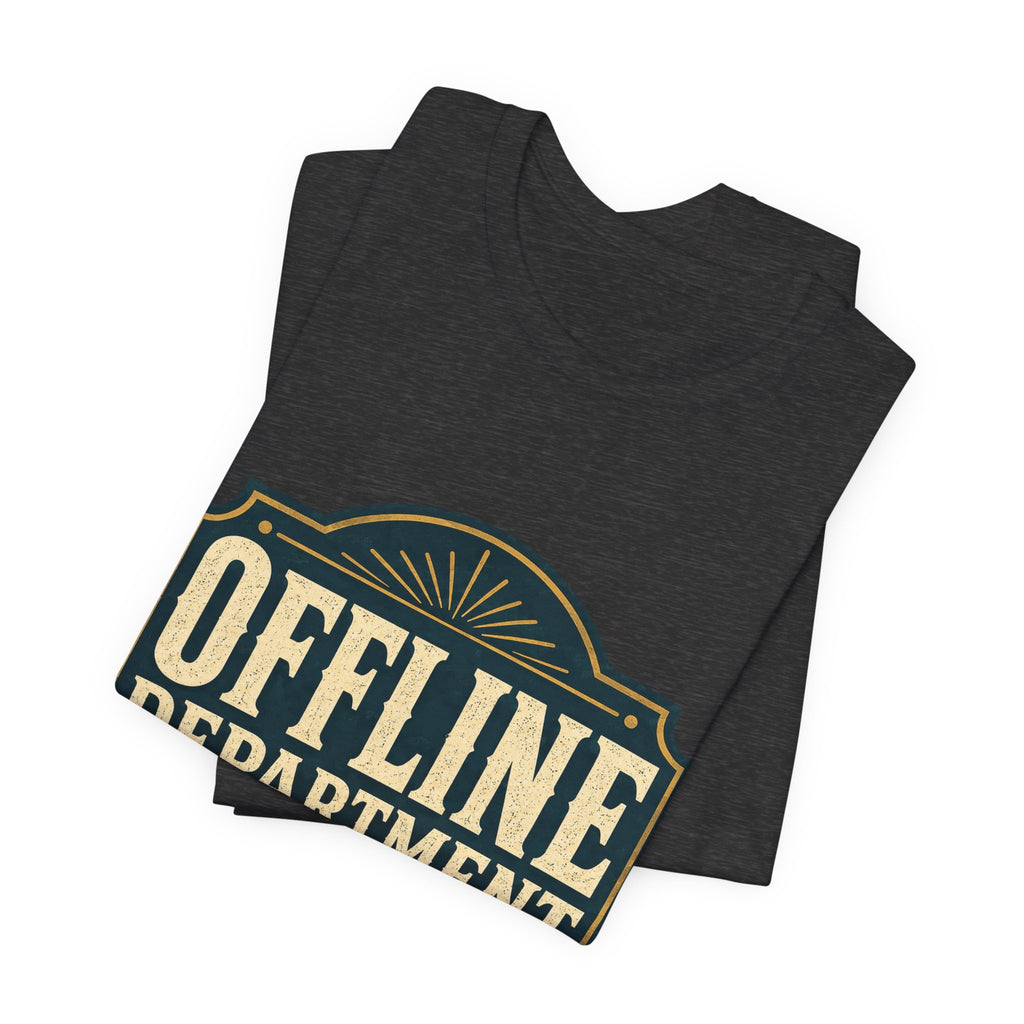 Offline Department Unisex T-Shirt
