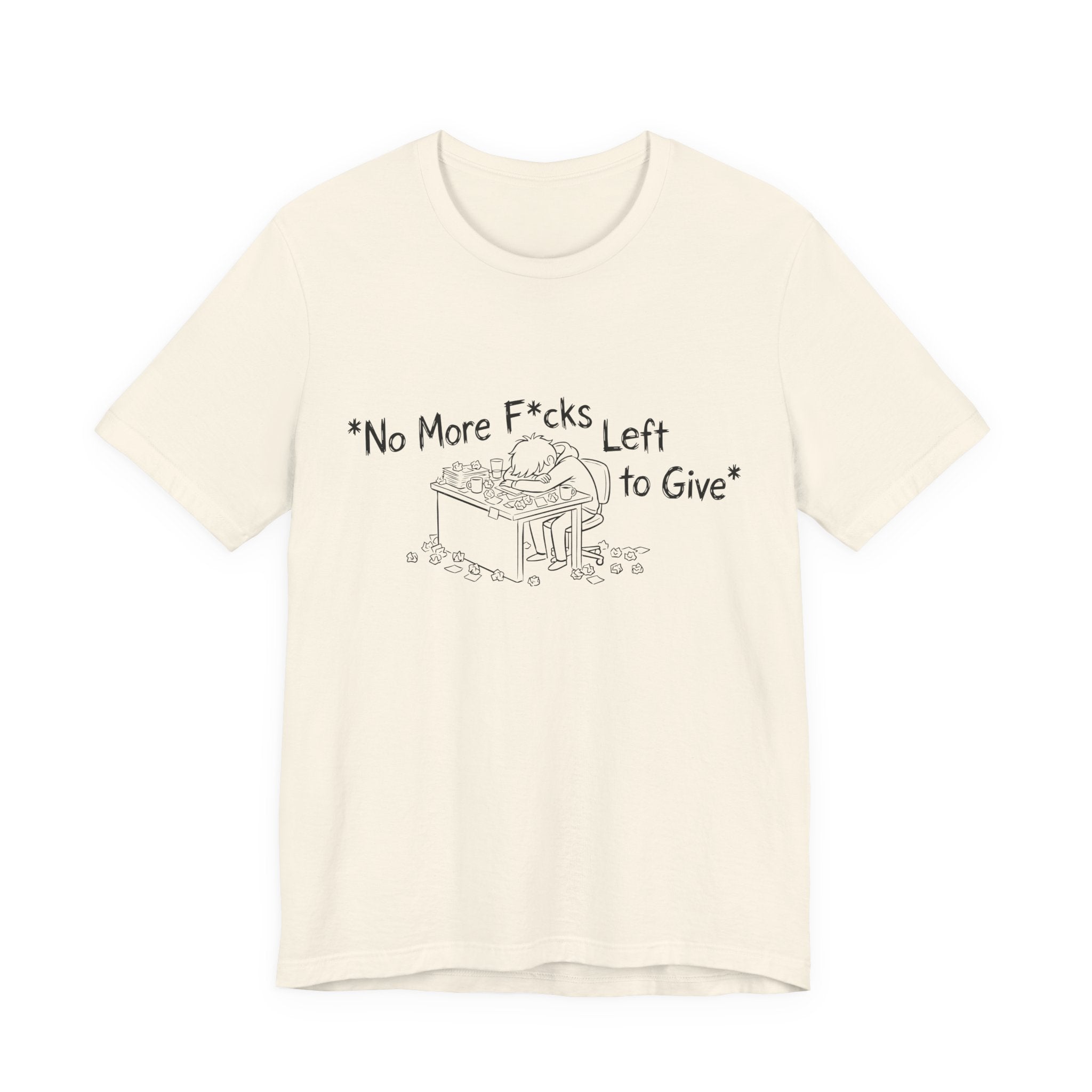 Zero Fs Left to Give Unisex T-Shirt