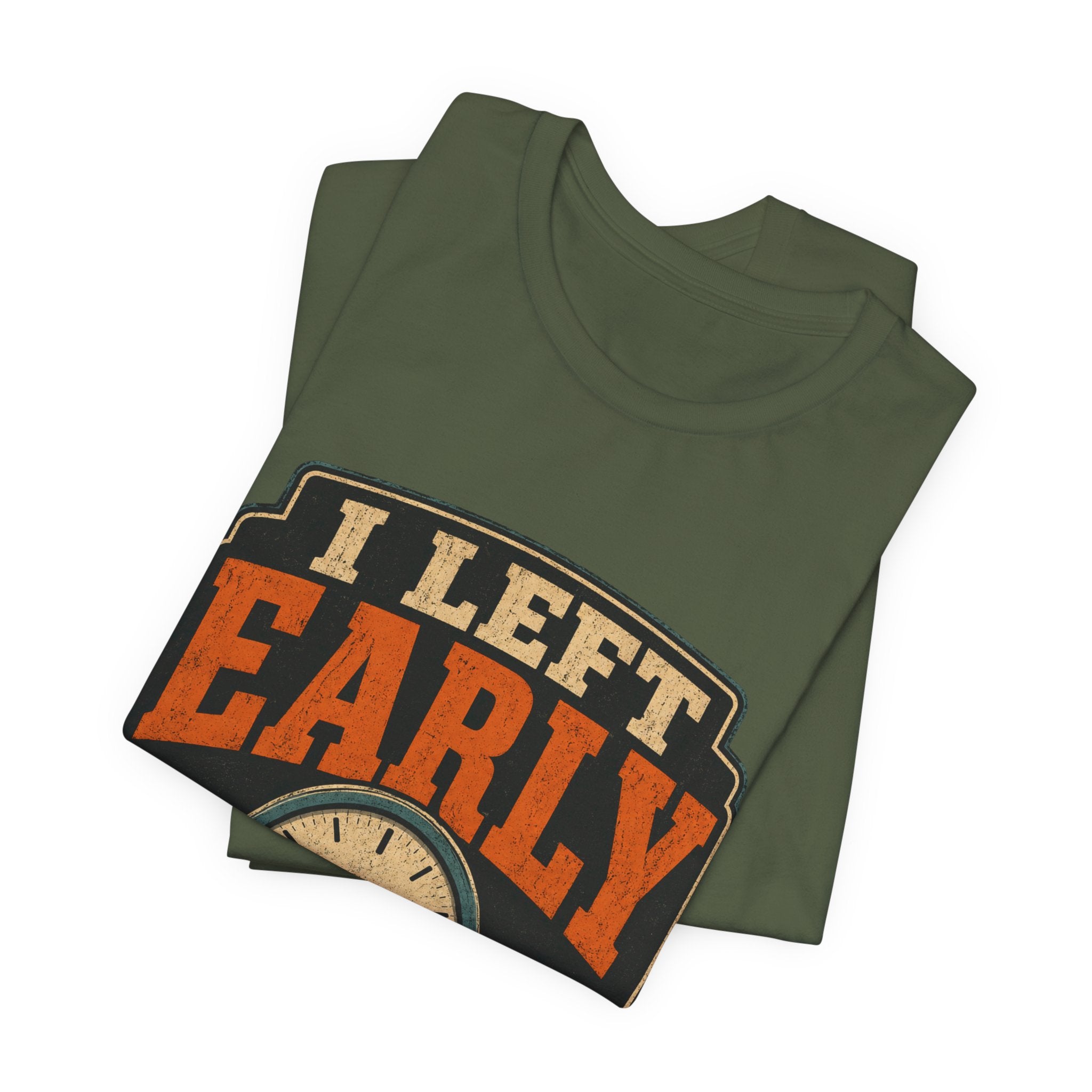 I Left Early Mentally Unisex T-Shirt