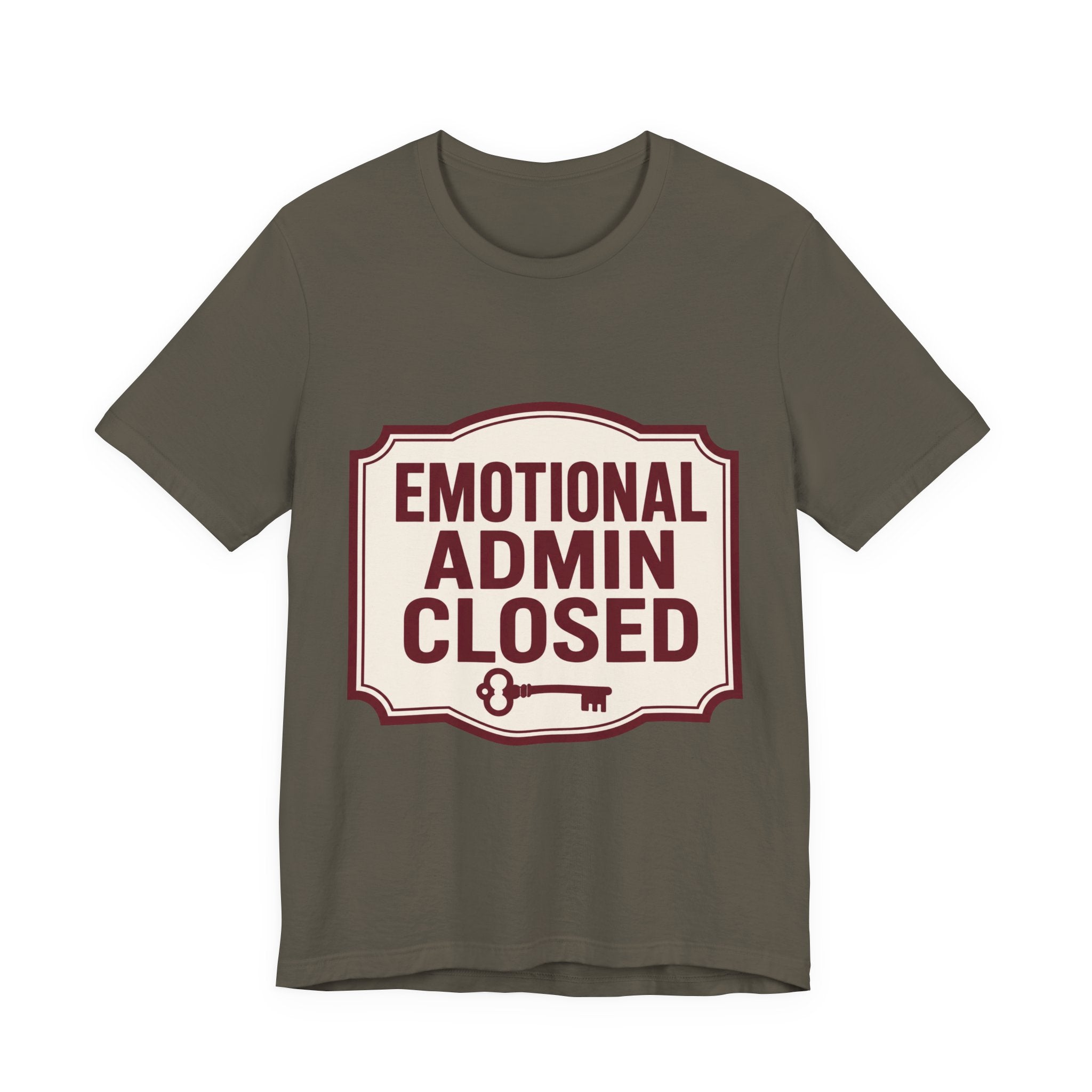 Emotional Admin Closed Unisex T-Shirt